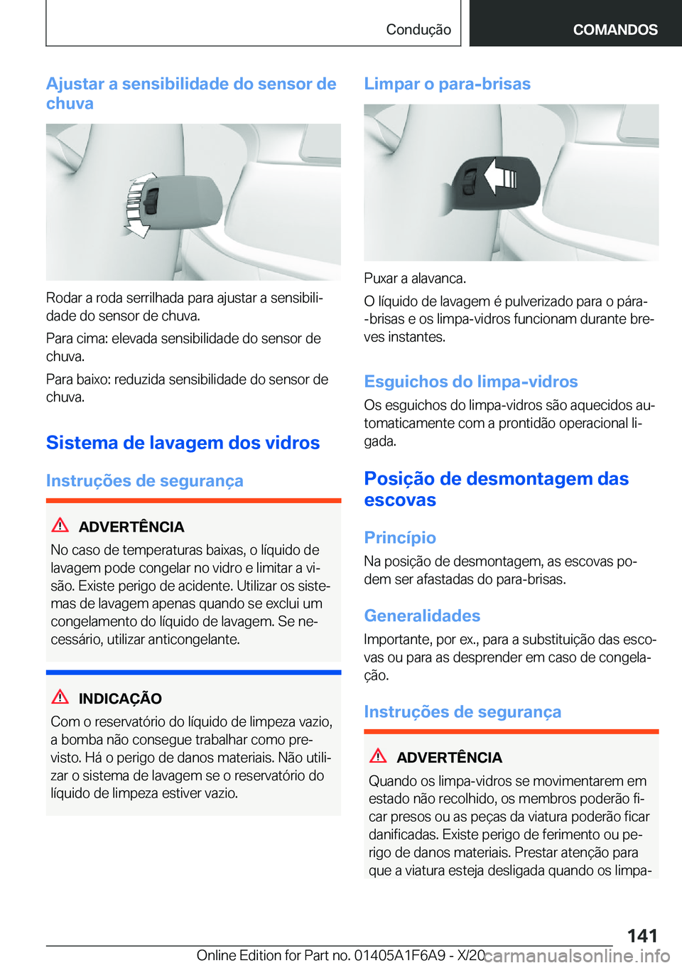BMW X4 2021  Manual do condutor (in Portuguese) �A�j�u�s�t�a�r��a��s�e�n�s�i�b�i�l�i�d�a�d�e��d�o��s�e�n�s�o�r��d�e
�c�h�u�v�a
�R�o�d�a�r��a��r�o�d�a��s�e�r�r�i�l�h�a�d�a��p�a�r�a��a�j�u�s�t�a�r��a��s�e�n�s�i�b�i�l�iª �d�a�d�e��d�o�