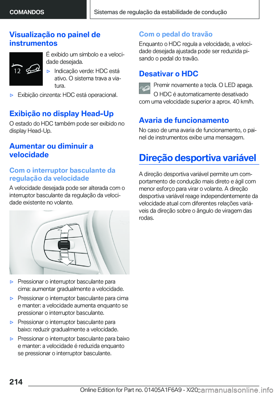 BMW X4 2021  Manual do condutor (in Portuguese) �V�i�s�u�a�l�i�z�a�