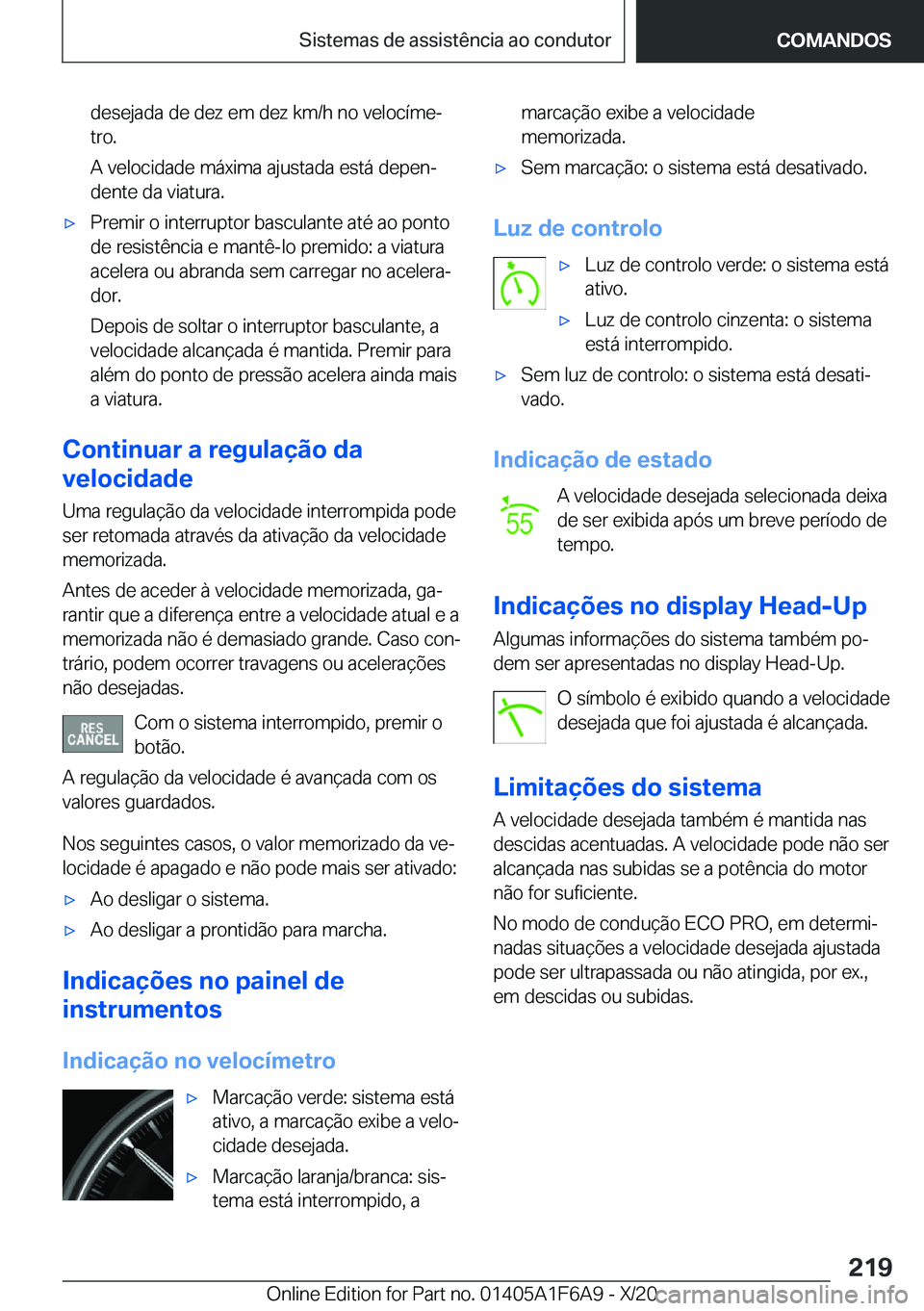 BMW X4 2021  Manual do condutor (in Portuguese) �d�e�s�e�j�a�d�a��d�e��d�e�z��e�m��d�e�z��k�m�/�h��n�o��v�e�l�o�c�