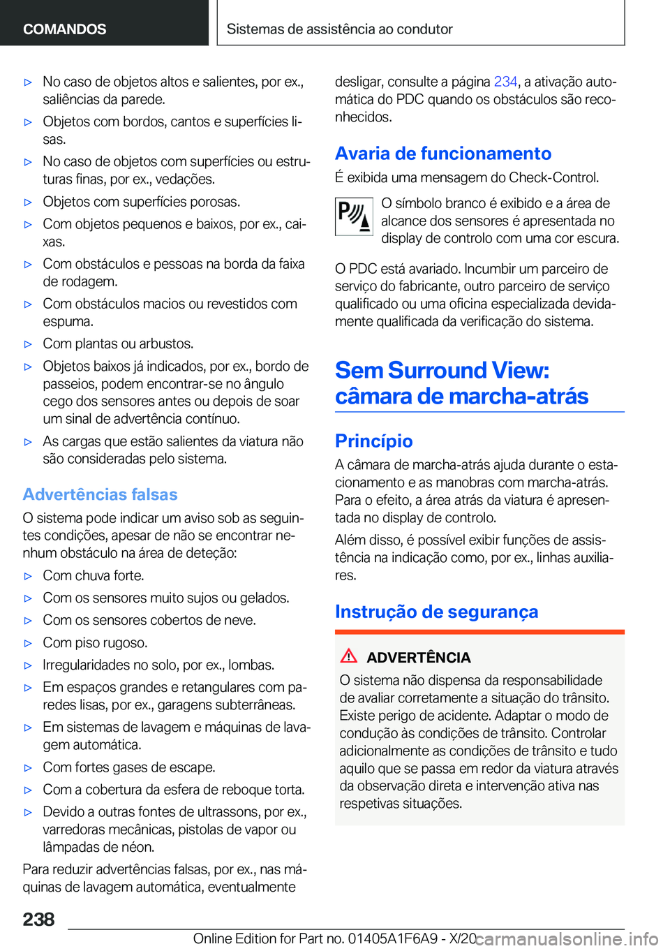BMW X4 2021  Manual do condutor (in Portuguese) x�N�o��c�a�s�o��d�e��o�b�j�e�t�o�s��a�l�t�o�s��e��s�a�l�i�e�n�t�e�s�,��p�o�r��e�x�.�,
�s�a�l�i�ê�n�c�i�a�s��d�a��p�a�r�e�d�e�.x�O�b�j�e�t�o�s��c�o�m��b�o�r�d�o�s�,��c�a�n�t�o�s��e��s