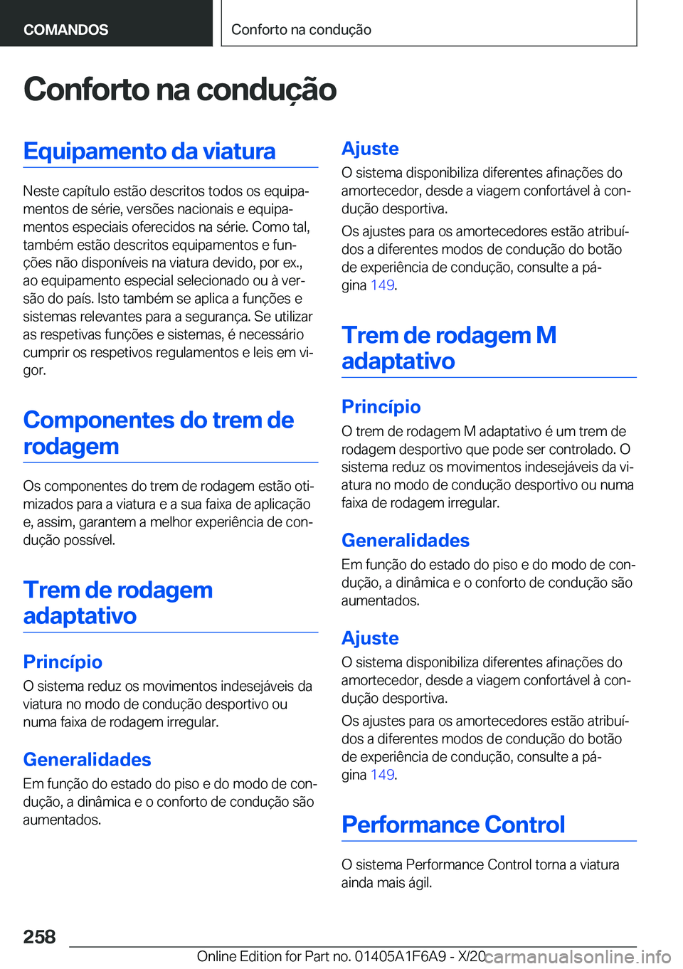 BMW X4 2021  Manual do condutor (in Portuguese) �C�o�n�f�o�r�t�o��n�a��c�o�n�d�u�