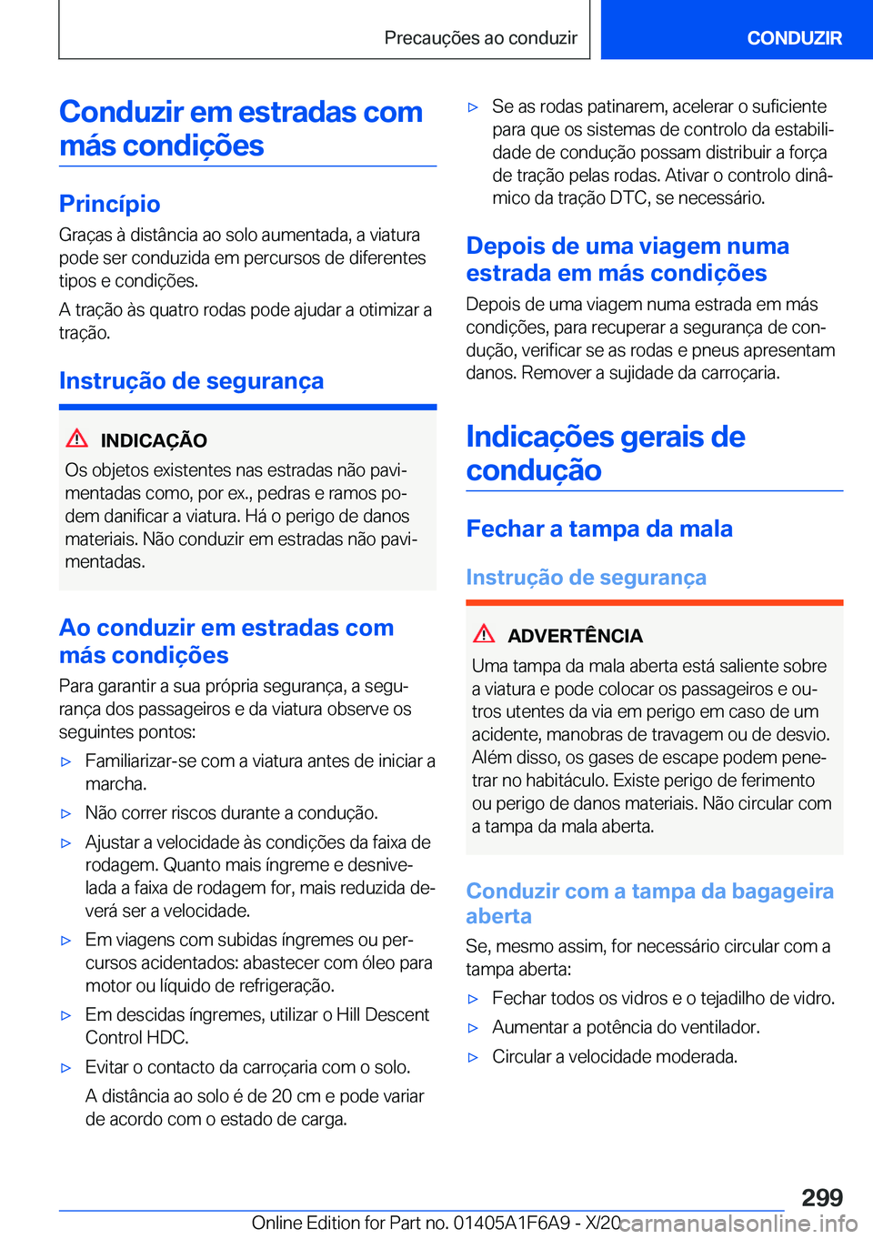 BMW X4 2021  Manual do condutor (in Portuguese) �C�o�n�d�u�z�i�r��e�m��e�s�t�r�a�d�a�s��c�o�m�m�á�s��c�o�n�d�i�