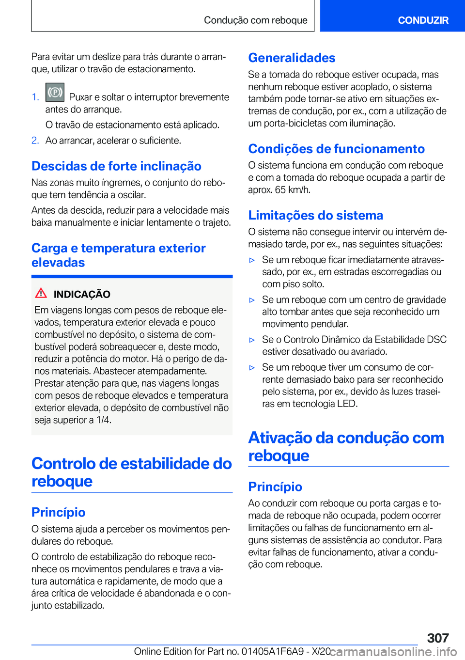 BMW X4 2021  Manual do condutor (in Portuguese) �P�a�r�a��e�v�i�t�a�r��u�m��d�e�s�l�i�z�e��p�a�r�a��t�r�á�s��d�u�r�a�n�t�e��o��a�r�r�a�nª�q�u�e�,��u�t�i�l�i�z�a�r��o��t�r�a�v�ã�o��d�e��e�s�t�a�c�i�o�n�a�m�e�n�t�o�.�1�.���P�u�x�a�