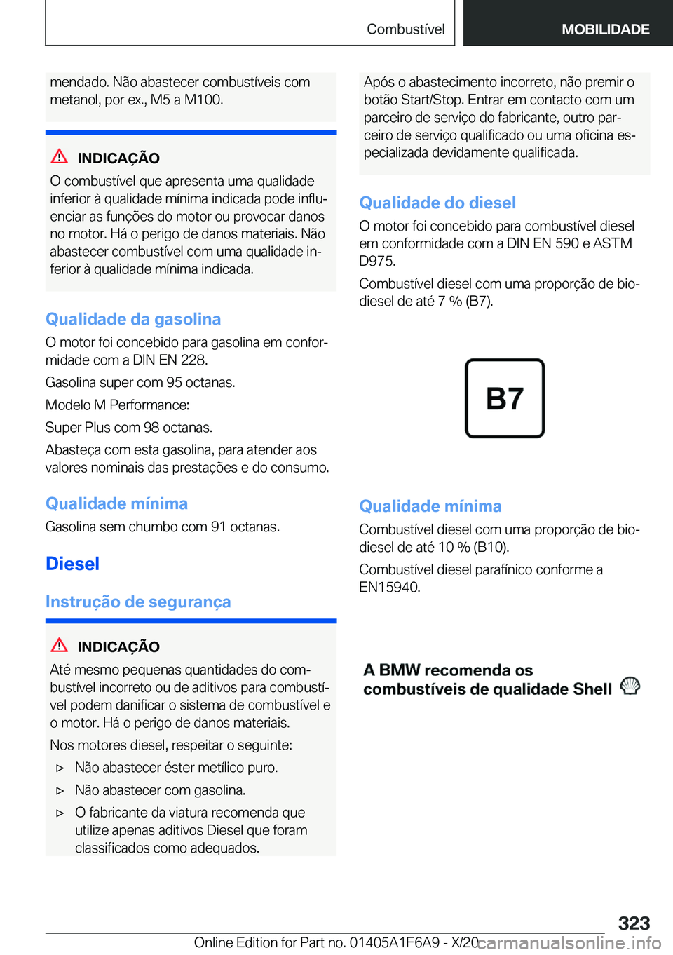 BMW X4 2021  Manual do condutor (in Portuguese) �m�e�n�d�a�d�o�.��N�ã�o��a�b�a�s�t�e�c�e�r��c�o�m�b�u�s�t�