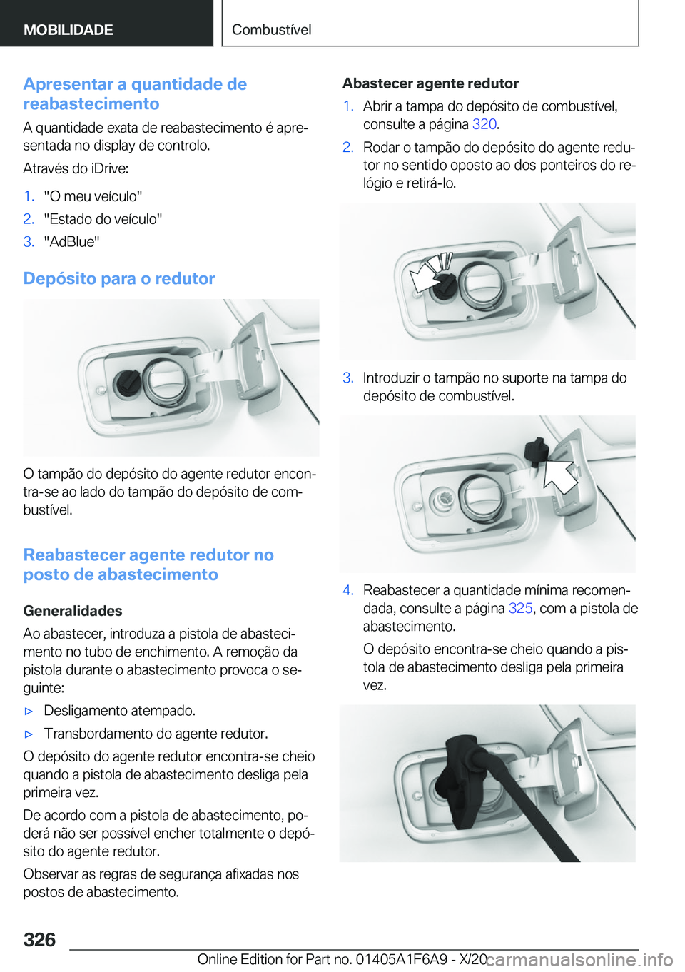 BMW X4 2021  Manual do condutor (in Portuguese) �A�p�r�e�s�e�n�t�a�r��a��q�u�a�n�t�i�d�a�d�e��d�e
�r�e�a�b�a�s�t�e�c�i�m�e�n�t�o
�A��q�u�a�n�t�i�d�a�d�e��e�x�a�t�a��d�e��r�e�a�b�a�s�t�e�c�i�m�e�n�t�o��é��a�p�r�eª�s�e�n�t�a�d�a��n�o��d