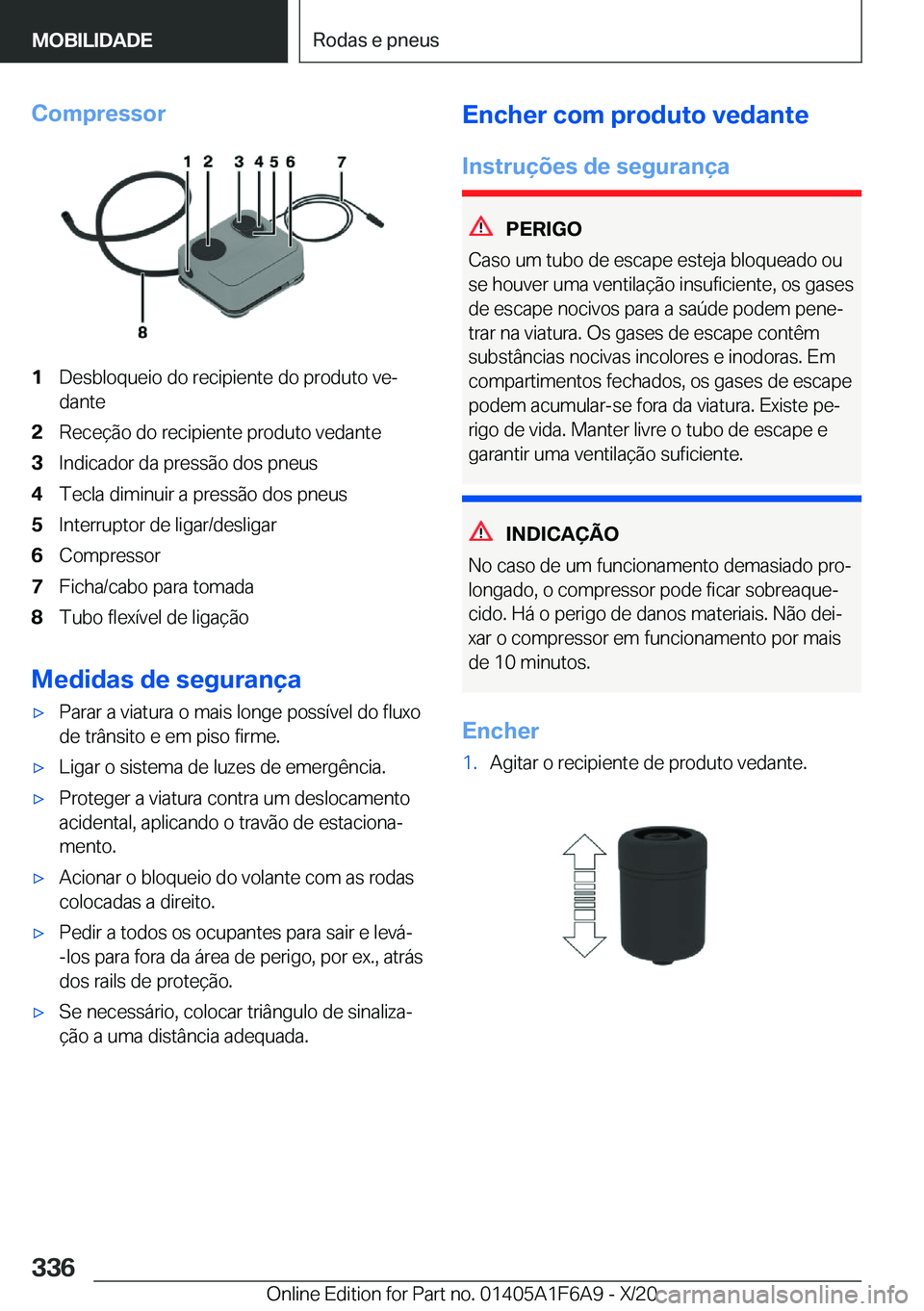 BMW X4 2021  Manual do condutor (in Portuguese) �C�o�m�p�r�e�s�s�o�r�1�D�e�s�b�l�o�q�u�e�i�o��d�o��r�e�c�i�p�i�e�n�t�e��d�o��p�r�o�d�u�t�o��v�eª�d�a�n�t�e�2�R�e�c�e�