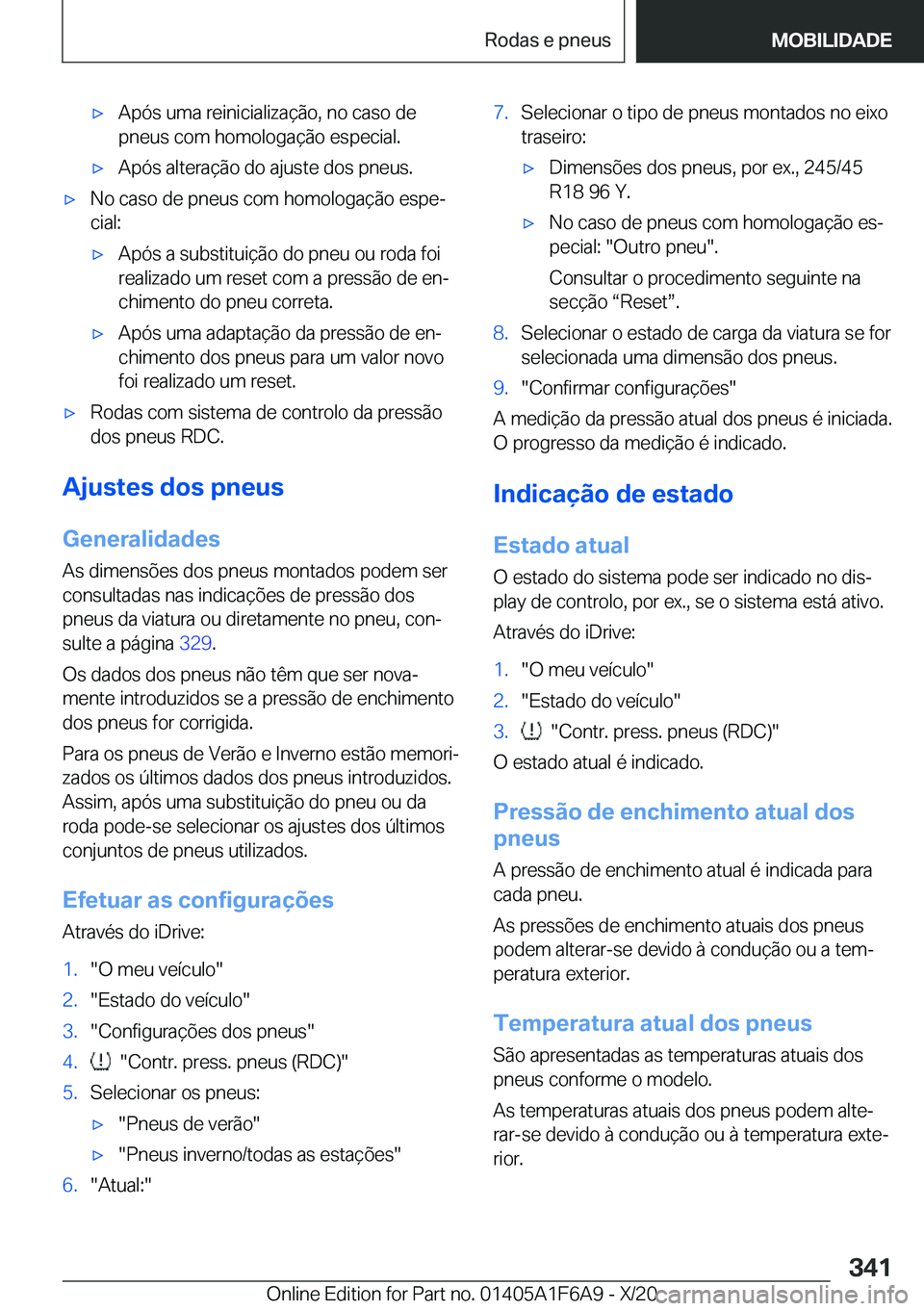 BMW X4 2021  Manual do condutor (in Portuguese) x�A�p�ó�s��u�m�a��r�e�i�n�i�c�i�a�l�i�z�a�