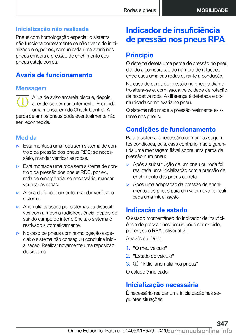 BMW X4 2021  Manual do condutor (in Portuguese) �I�n�i�c�i�a�l�i�z�a�