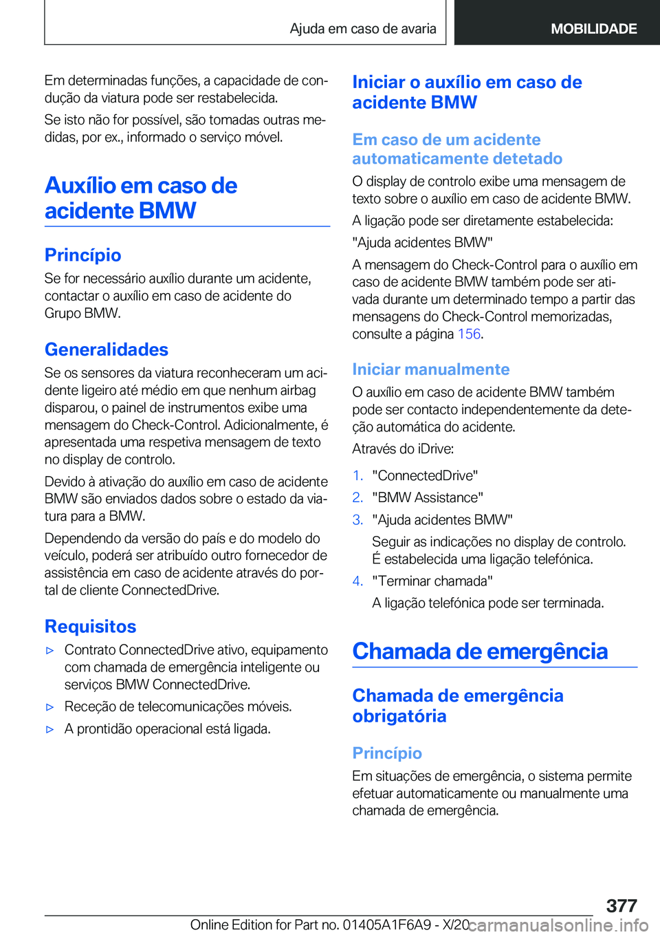 BMW X4 2021  Manual do condutor (in Portuguese) �E�m��d�e�t�e�r�m�i�n�a�d�a�s��f�u�n�