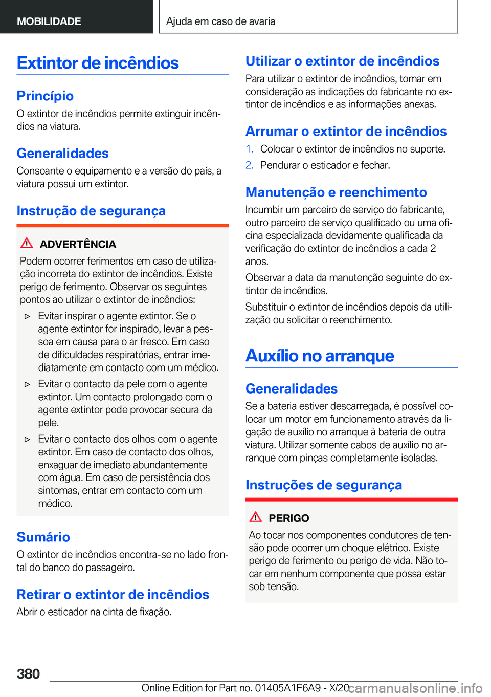 BMW X4 2021  Manual do condutor (in Portuguese) �E�x�t�i�n�t�o�r��d�e��i�n�c�ê�n�d�i�o�s
�P�r�i�n�c�