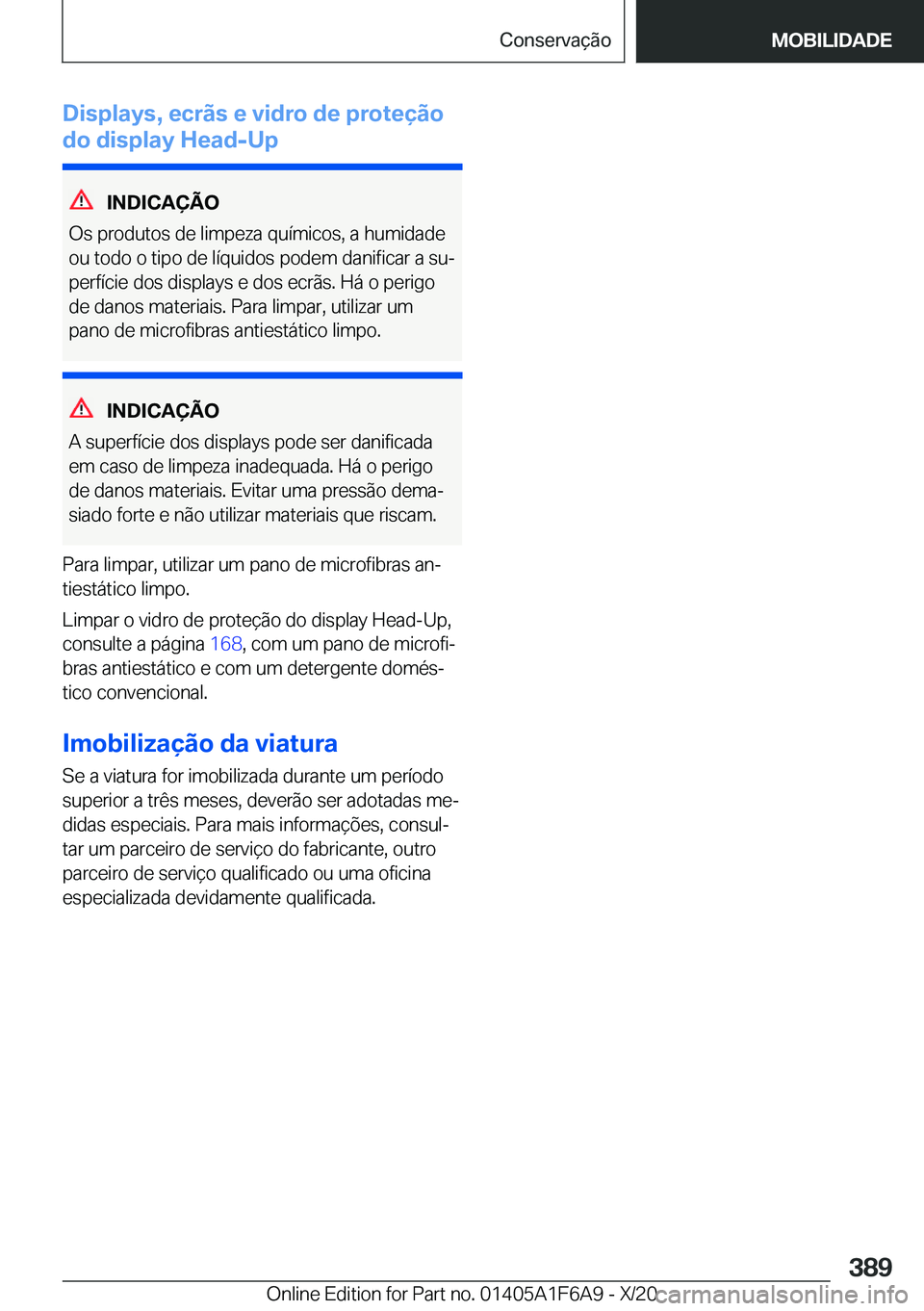 BMW X4 2021  Manual do condutor (in Portuguese) �D�i�s�p�l�a�y�s�,��e�c�r�ã�s��e��v�i�d�r�o��d�e��p�r�o�t�e�