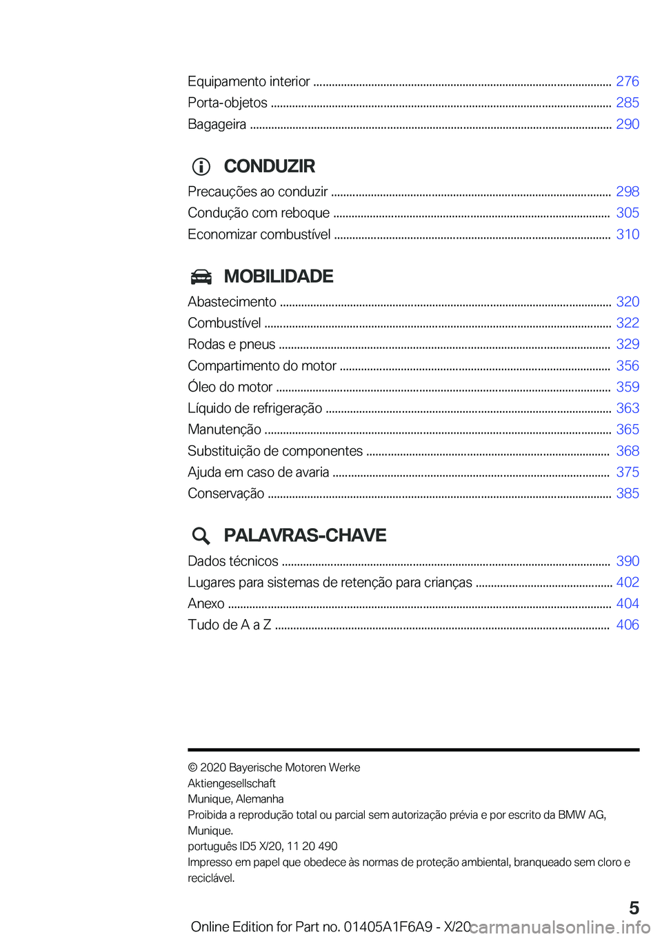 BMW X4 2021  Manual do condutor (in Portuguese) �E�q�u�i�p�a�m�e�n�t�o��i�n�t�e�r�i�o�r��.�.�.�.�.�.�.�.�.�.�.�.�.�.�.�.�.�.�.�.�.�.�.�.�.�.�.�.�.�.�.�.�.�.�.�.�.�.�.�.�.�.�.�.�.�.�.�.�.�.�.�.�.�.�.�.�.�.�.�.�.�.�.�.�.�.�.�.�.�.�.�.�.�.�.�.�.�.�.