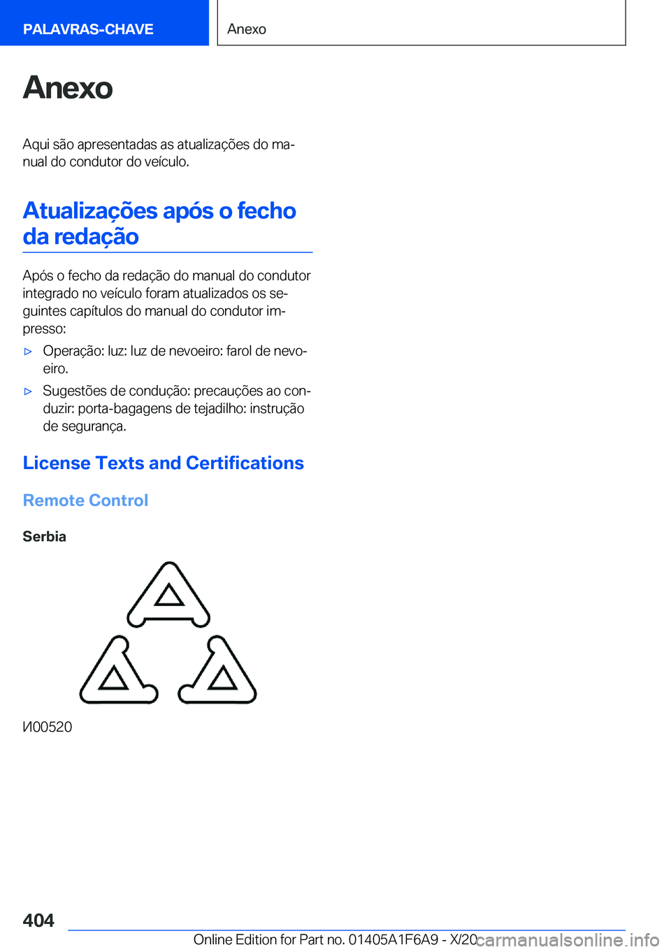 BMW X4 2021  Manual do condutor (in Portuguese) �A�n�e�x�o�A�q�u�i��s�ã�o��a�p�r�e�s�e�n�t�a�d�a�s��a�s��a�t�u�a�l�i�z�a�