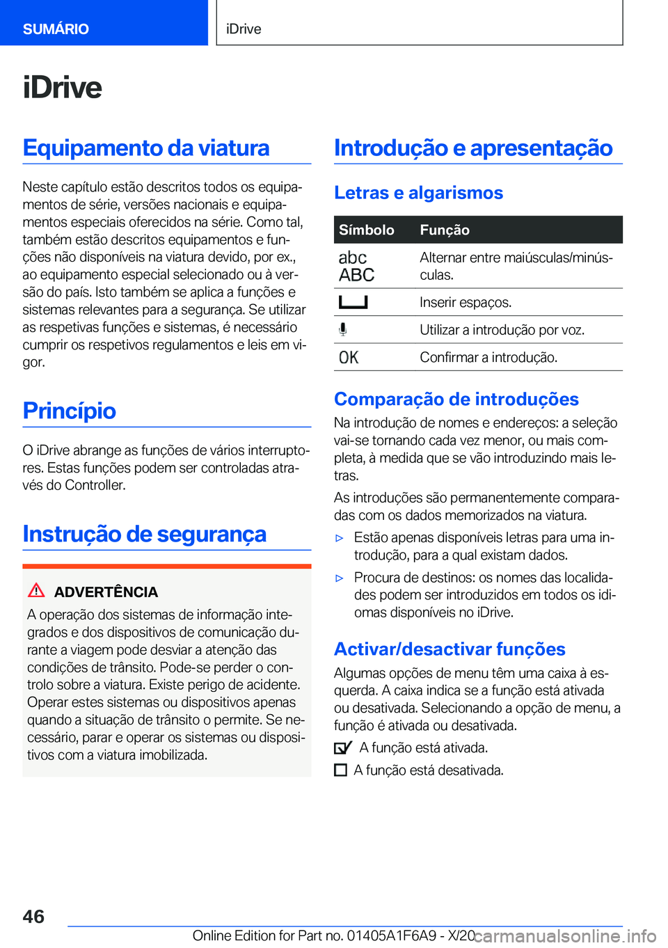 BMW X4 2021  Manual do condutor (in Portuguese) �i�D�r�i�v�e�E�q�u�i�p�a�m�e�n�t�o��d�a��v�i�a�t�u�r�a
�N�e�s�t�e��c�a�p�