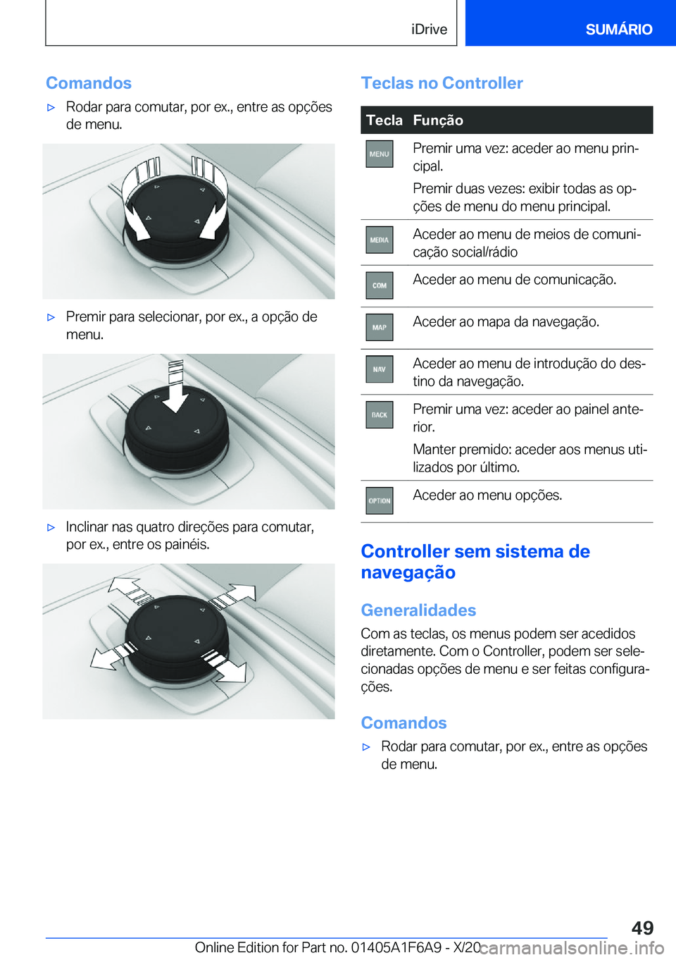 BMW X4 2021  Manual do condutor (in Portuguese) �C�o�m�a�n�d�o�sx�R�o�d�a�r��p�a�r�a��c�o�m�u�t�a�r�,��p�o�r��e�x�.�,��e�n�t�r�e��a�s��o�p�