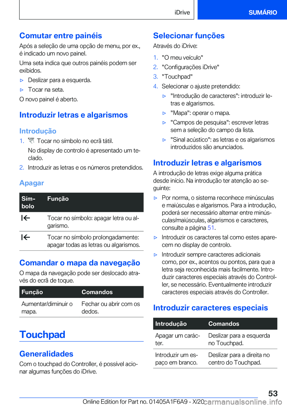 BMW X4 2021  Manual do condutor (in Portuguese) �C�o�m�u�t�a�r��e�n�t�r�e��p�a�i�n�é�i�s�A�p�ó�s��a��s�e�l�e�