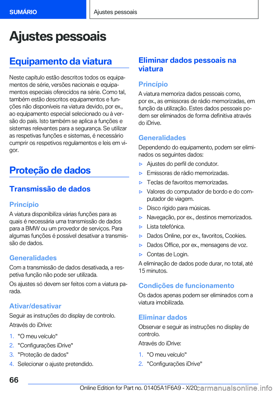 BMW X4 2021  Manual do condutor (in Portuguese) �A�j�u�s�t�e�s��p�e�s�s�o�a�i�s�E�q�u�i�p�a�m�e�n�t�o��d�a��v�i�a�t�u�r�a
�N�e�s�t�e��c�a�p�