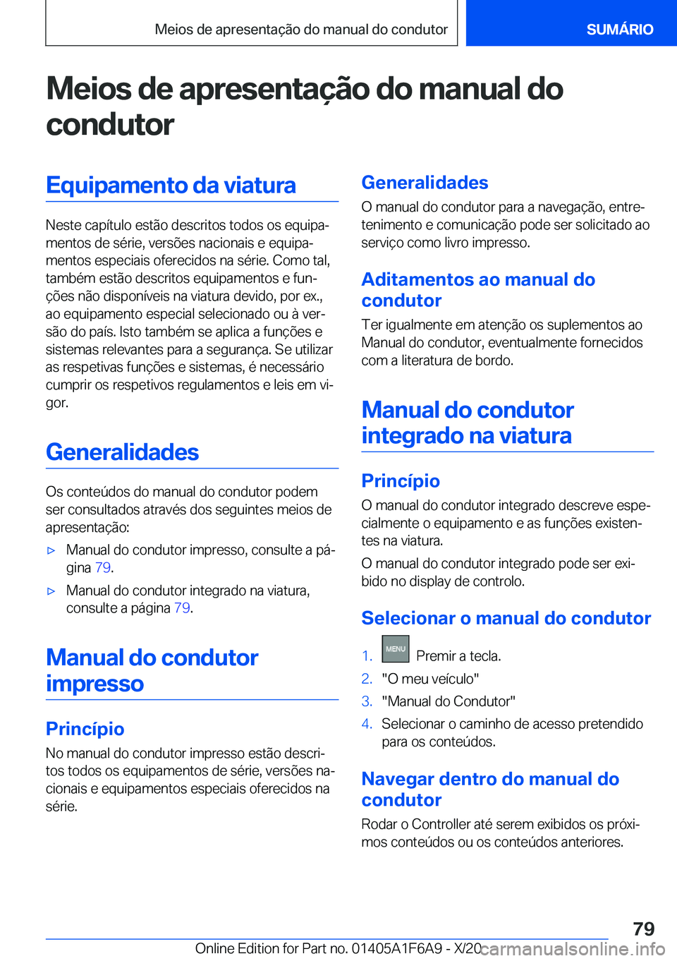 BMW X4 2021  Manual do condutor (in Portuguese) �M�e�i�o�s��d�e��a�p�r�e�s�e�n�t�a�