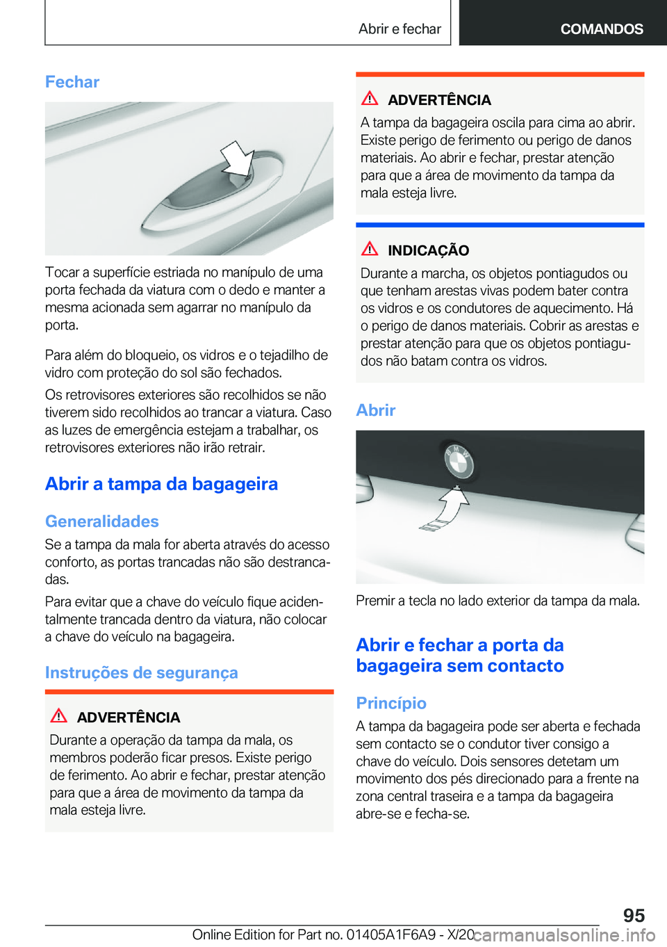 BMW X4 2021  Manual do condutor (in Portuguese) �F�e�c�h�a�r
�T�o�c�a�r��a��s�u�p�e�r�f�