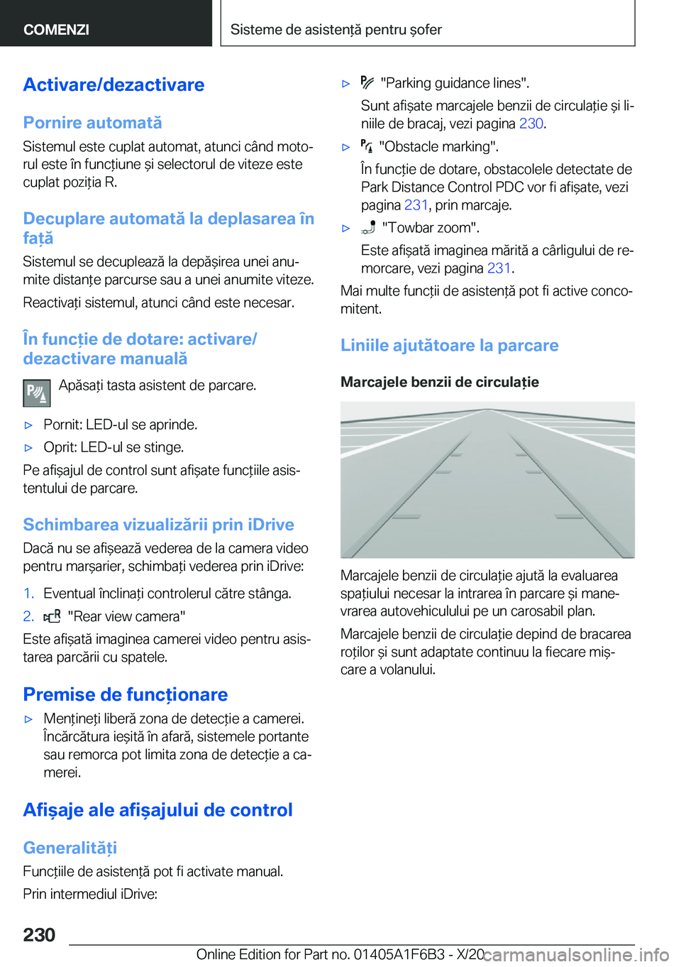 BMW X4 2021  Ghiduri De Utilizare (in Romanian) �A�c�t�i�v�a�r�e�/�d�e�z�a�c�t�i�v�a�r�e�P�o�r�n�i�r�e��a�u�t�o�m�a�t�ă
�S�i�s�t�e�m�u�l��e�s�t�e��c�u�p�l�a�t��a�u�t�o�m�a�t�,��a�t�u�n�c�i��c�
