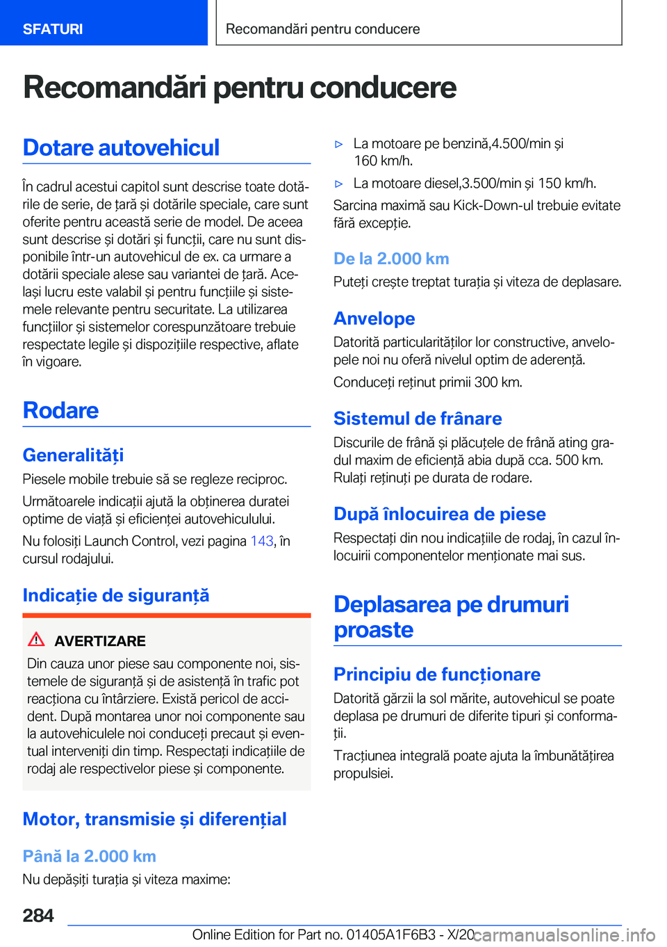 BMW X4 2021  Ghiduri De Utilizare (in Romanian) �R�e�c�o�m�a�n�d�ă�r�i��p�e�n�t�r�u��c�o�n�d�u�c�e�r�e�D�o�t�a�r�e��a�u�t�o�v�e�h�i�c�u�l
�