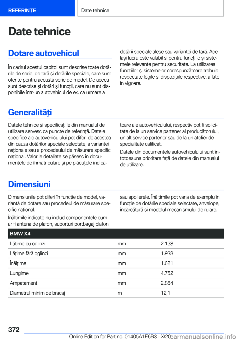 BMW X4 2021  Ghiduri De Utilizare (in Romanian) �D�a�t�e��t�e�h�n�i�c�e�D�o�t�a�r�e��a�u�t�o�v�e�h�i�c�u�l
�