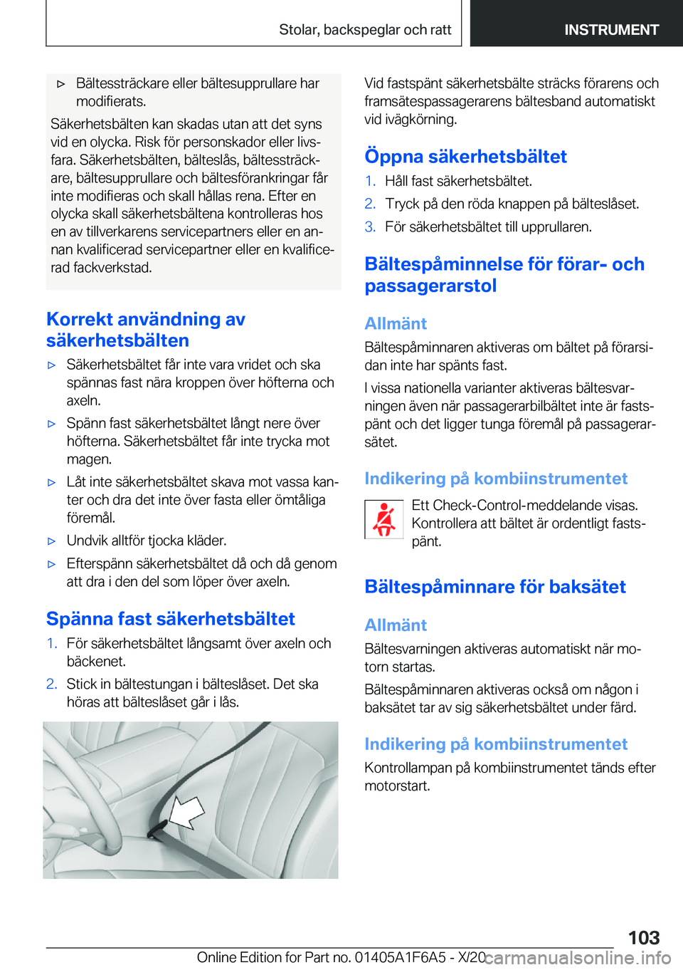 BMW X4 2021  InstruktionsbÖcker (in Swedish) x�B�ä�l�t�e�s�s�t�r�ä�c�k�a�r�e��e�l�l�e�r��b�ä�l�t�e�s�u�p�p�r�u�l�l�a�r�e��h�a�r�m�o�d�i�f�i�e�r�a�t�s�.
�S�ä�k�e�r�h�e�t�s�b�ä�l�t�e�n��k�a�n��s�k�a�d�a�s��u�t�a�n��a�t�t��d�e�t��s�y