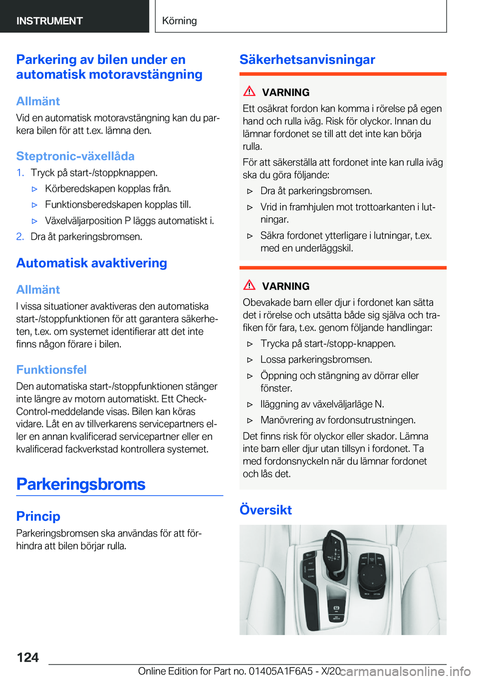 BMW X4 2021  InstruktionsbÖcker (in Swedish) �P�a�r�k�e�r�i�n�g��a�v��b�i�l�e�n��u�n�d�e�r��e�n
�a�u�t�o�m�a�t�i�s�k��m�o�t�o�r�a�v�s�t�ä�n�g�n�i�n�g
�A�l�l�m�ä�n�t
�V�i�d��e�n��a�u�t�o�m�a�t�i�s�k��m�o�t�o�r�a�v�s�t�ä�n�g�n�i�n�g��k