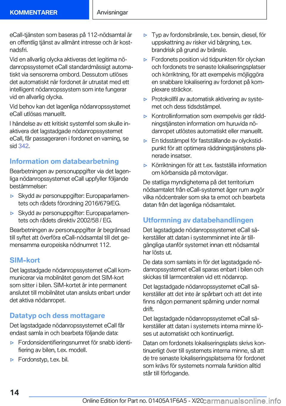 BMW X4 2021  InstruktionsbÖcker (in Swedish) �e�C�a�l�l�-�t�j�ä�n�s�t�e�n��s�o�m��b�a�s�e�r�a�s��p�å��1�1�2�-�n�