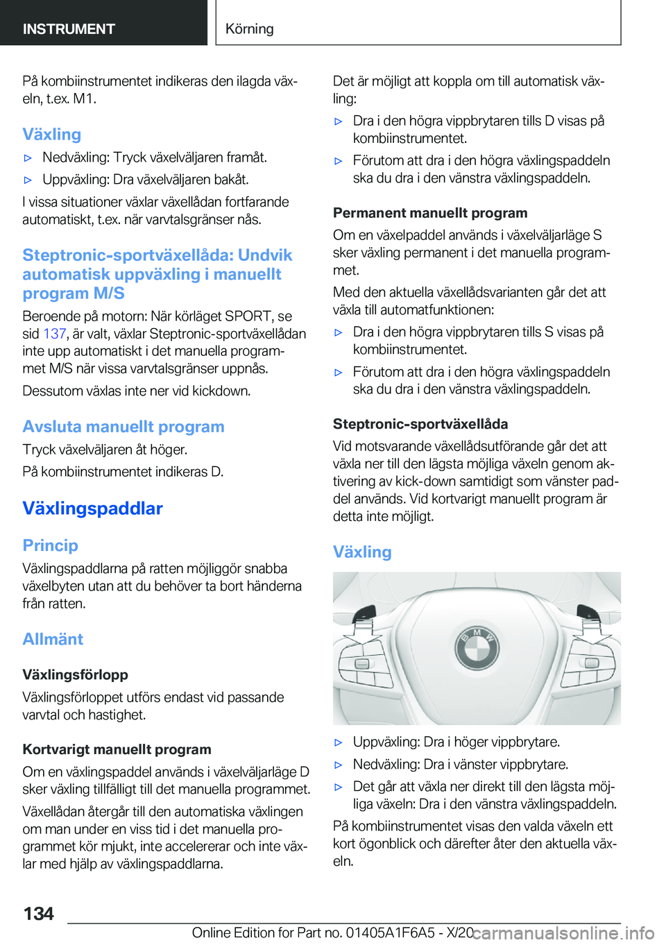 BMW X4 2021  InstruktionsbÖcker (in Swedish) �P�å��k�o�m�b�i�i�n�s�t�r�u�m�e�n�t�e�t��i�n�d�i�k�e�r�a�s��d�e�n��i�l�a�g�d�a��v�ä�xj�e�l�n�,��t�.�e�x�.��M�1�.
�V�ä�x�l�i�n�gx�N�e�d�v�ä�x�l�i�n�g�:��T�r�y�c�k��v�ä�x�e�l�v�ä�l�j�a�