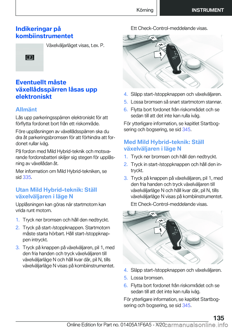 BMW X4 2021  InstruktionsbÖcker (in Swedish) �I�n�d�i�k�e�r�i�n�g�a�r��p�å
�k�o�m�b�i�i�n�s�t�r�u�m�e�n�t�e�t
�V�ä�x�e�l�v�ä�l�j�a�r�l�ä�g�e�t��v�i�s�a�s�,��t�.�e�x�.��P�.
�E�v�e�n�t�u�e�l�l�t��m�å�s�t�e
�v�ä�x�e�l�l�å�d�s�s�p�ä�r�r