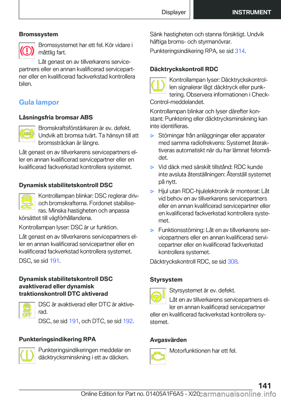 BMW X4 2021  InstruktionsbÖcker (in Swedish) �B�r�o�m�s�s�y�s�t�e�m�B�r�o�m�s�s�y�s�t�e�m�e�t��h�a�r��e�t�t��f�e�l�.��K�