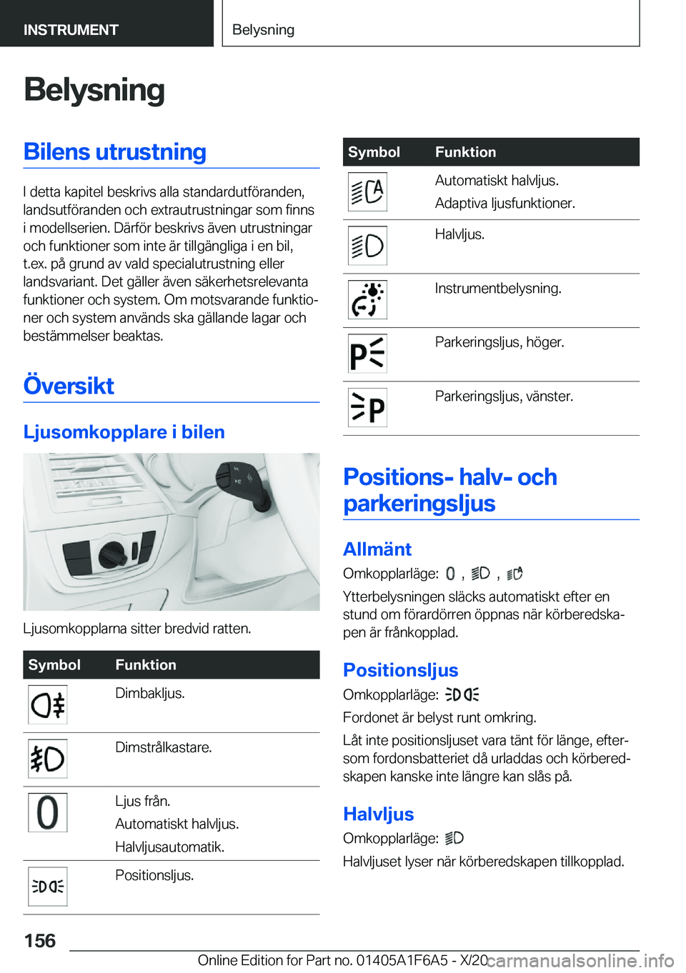 BMW X4 2021  InstruktionsbÖcker (in Swedish) �B�e�l�y�s�n�i�n�g�B�i�l�e�n�s��u�t�r�u�s�t�n�i�n�g
�I��d�e�t�t�a��k�a�p�i�t�e�l��b�e�s�k�r�i�v�s��a�l�l�a��s�t�a�n�d�a�r�d�u�t�f�