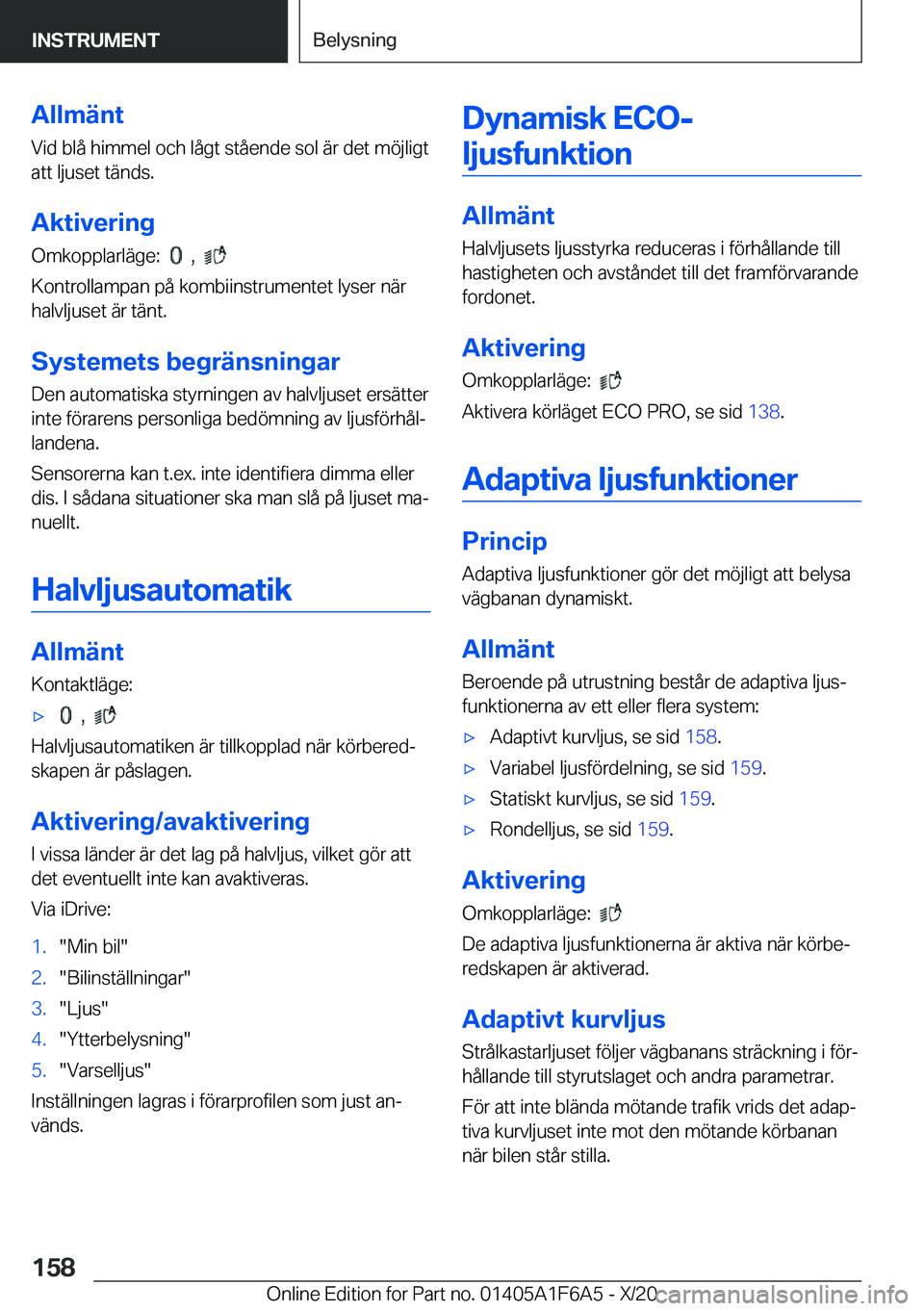 BMW X4 2021  InstruktionsbÖcker (in Swedish) �A�l�l�m�ä�n�t
�V�i�d��b�l�å��h�i�m�m�e�l��o�c�h��l�å�g�t��s�t�å�e�n�d�e��s�o�l��ä�r��d�e�t��m�