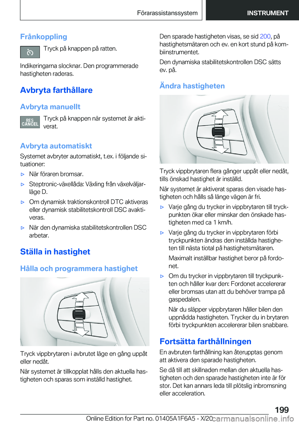 BMW X4 2021  InstruktionsbÖcker (in Swedish) �F�r�å�n�k�o�p�p�l�i�n�g�T�r�y�c�k��p�å��k�n�a�p�p�e�n��p�å��r�a�t�t�e�n�.
�I�n�d�i�k�e�r�i�n�g�a�r�n�a��s�l�o�c�k�n�a�r�.��D�e�n��p�r�o�g�r�a�m�m�e�r�a�d�e
�h�a�s�t�i�g�h�e�t�e�n��r�a�d�e�