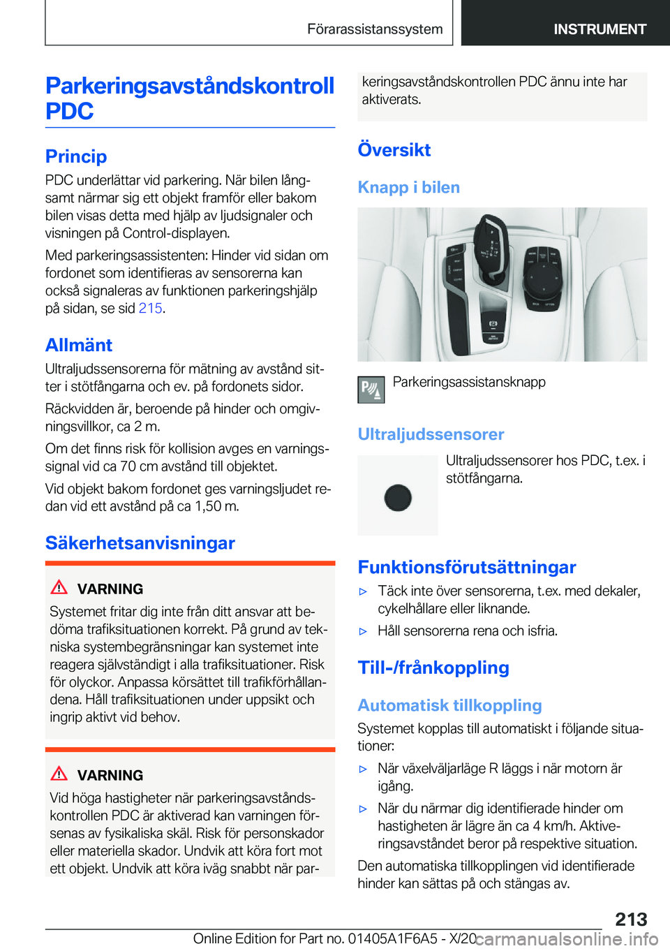 BMW X4 2021  InstruktionsbÖcker (in Swedish) �P�a�r�k�e�r�i�n�g�s�a�v�s�t�å�n�d�s�k�o�n�t�r�o�l�l�P�D�C
�P�r�i�n�c�i�p
�P�D�C��u�n�d�e�r�l�ä�t�t�a�r��v�i�d��p�a�r�k�e�r�i�n�g�.��N�ä�r��b�i�l�e�n��l�å�n�gj �s�a�m�t��n�ä�r�m�a�r��s�i