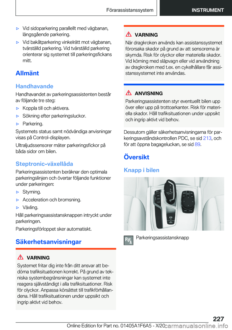 BMW X4 2021  InstruktionsbÖcker (in Swedish) x�V�i�d��s�i�d�o�p�a�r�k�e�r�i�n�g��p�a�r�a�l�l�e�l�l�t��m�e�d��v�ä�g�b�a�n�a�n�,�l�ä�n�g�s�g�å�e�n�d�e��p�a�r�k�e�r�i�n�g�.x�V�i�d��b�a�k�å�t�p�a�r�k�e�r�i�n�g��v�i�n�k�e�l�r�ä�t�t��m�