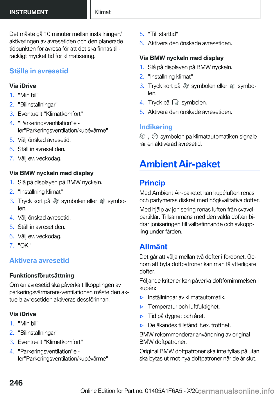 BMW X4 2021  InstruktionsbÖcker (in Swedish) �D�e�t��m�å�s�t�e��g�å��1�0��m�i�n�u�t�e�r��m�e�l�l�a�n��i�n�s�t�ä�l�l�n�i�n�g�e�n�/�a�k�t�i�v�e�r�i�n�g�e�n��a�v��a�v�r�e�s�e�t�i�d�e�n��o�c�h��d�e�n��p�l�a�n�e�r�a�d�e
�t�i�d�p�u�n�k�t