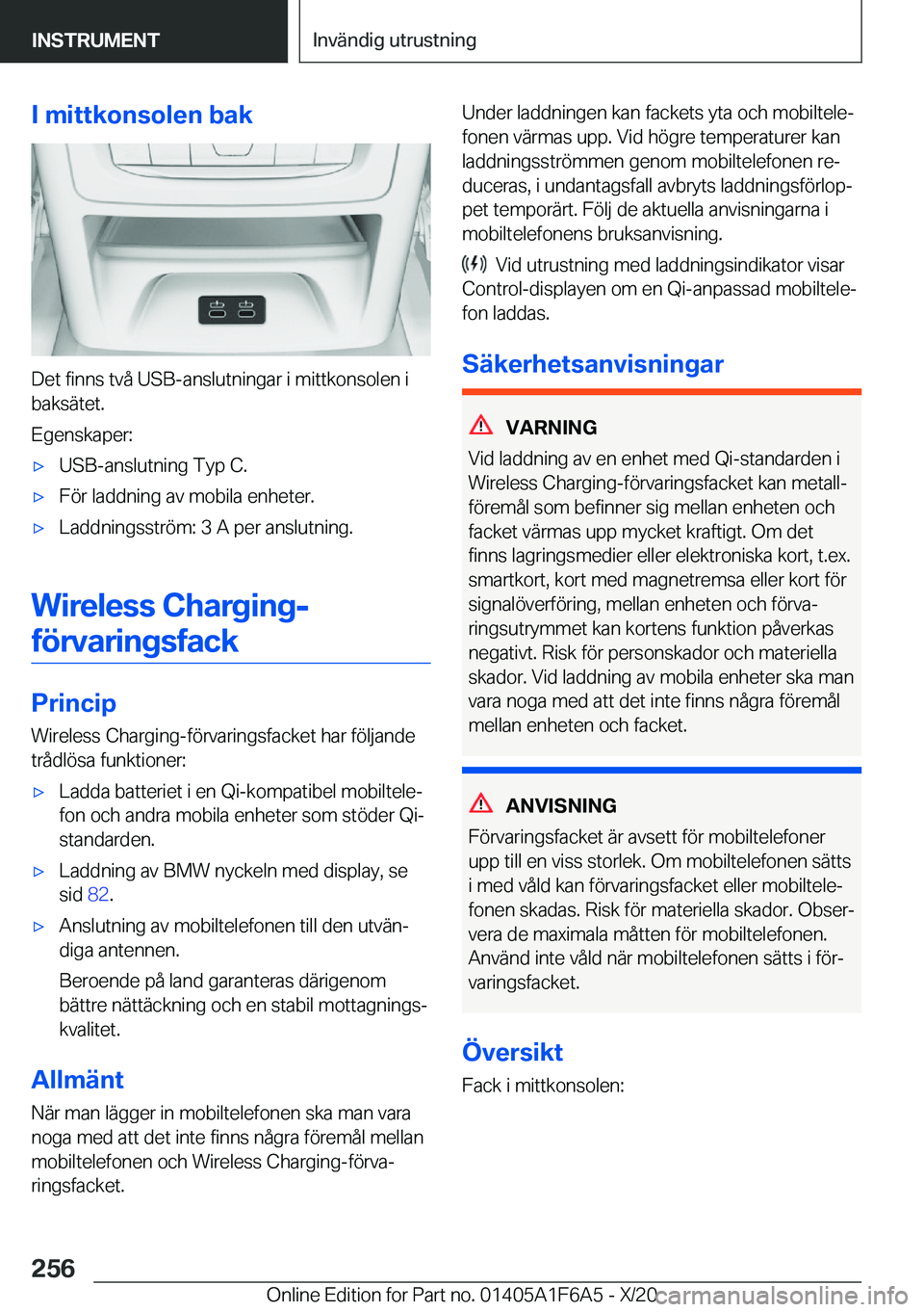 BMW X4 2021  InstruktionsbÖcker (in Swedish) �I��m�i�t�t�k�o�n�s�o�l�e�n��b�a�k
�D�e�t��f�i�n�n�s��t�v�å��U�S�B�-�a�n�s�l�u�t�n�i�n�g�a�r��i��m�i�t�t�k�o�n�s�o�l�e�n��i
�b�a�k�s�ä�t�e�t�.
�E�g�e�n�s�k�a�p�e�r�:
x�U�S�B�-�a�n�s�l�u�t�n