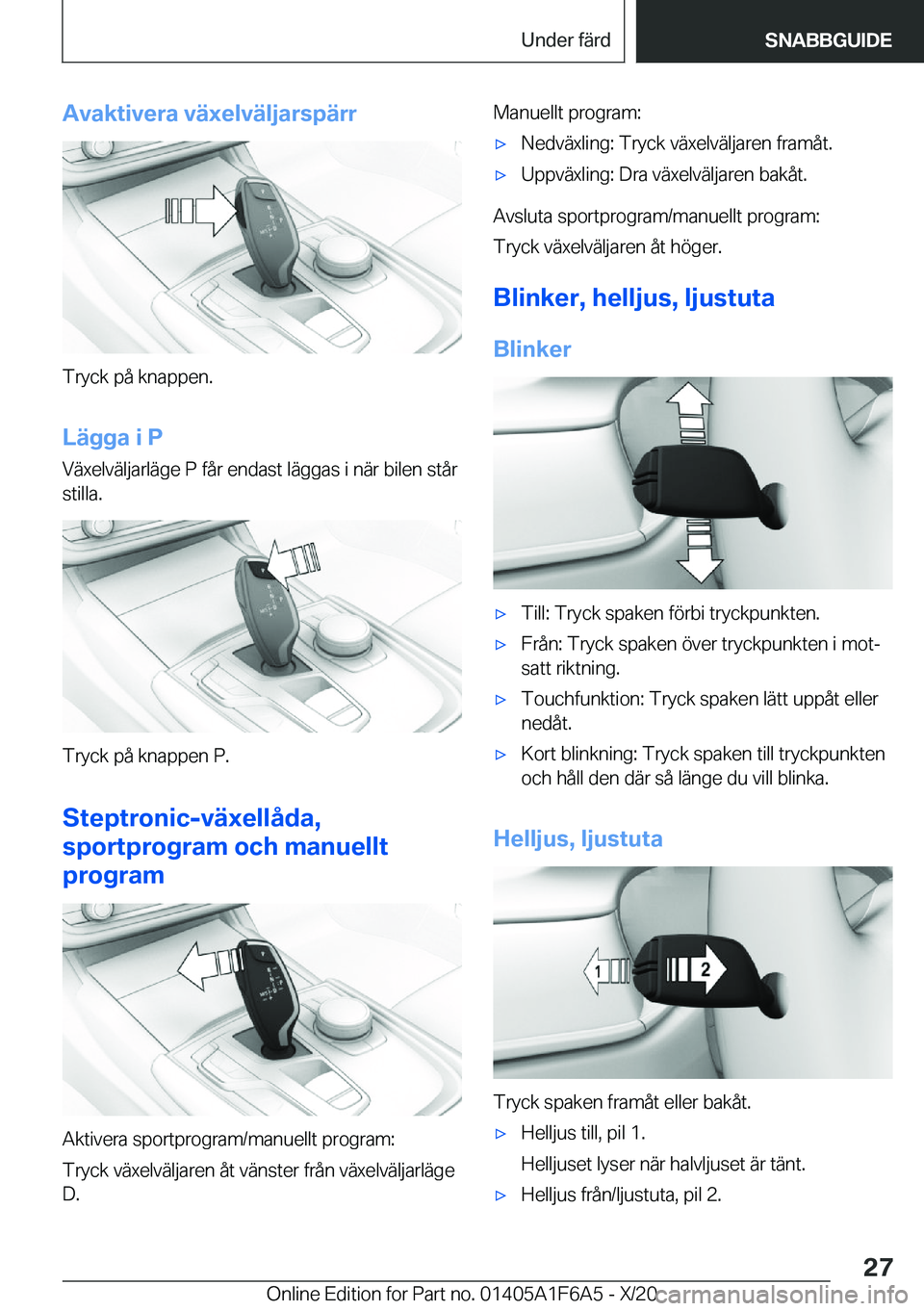 BMW X4 2021  InstruktionsbÖcker (in Swedish) �A�v�a�k�t�i�v�e�r�a��v�ä�x�e�l�v�ä�l�j�a�r�s�p�ä�r�r
�T�r�y�c�k��p�å��k�n�a�p�p�e�n�.
�L�ä�g�g�a��i��P
�V�ä�x�e�l�v�ä�l�j�a�r�l�ä�g�e��P��f�å�r��e�n�d�a�s�t��l�ä�g�g�a�s��i��n�ä