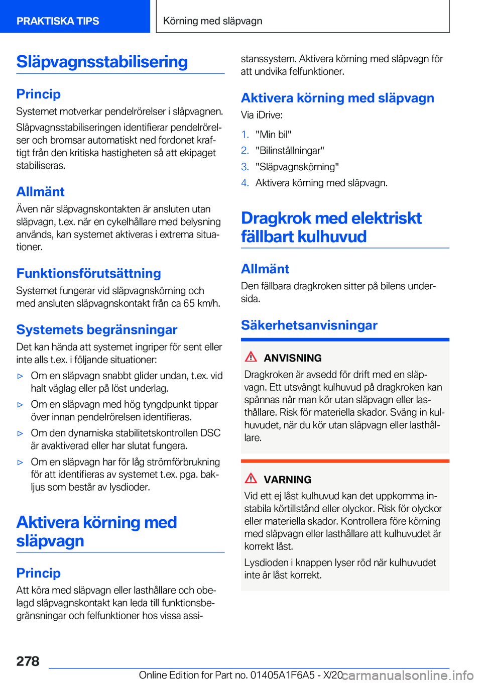 BMW X4 2021  InstruktionsbÖcker (in Swedish) �S�l�ä�p�v�a�g�n�s�s�t�a�b�i�l�i�s�e�r�i�n�g
�P�r�i�n�c�i�p�S�y�s�t�e�m�e�t��m�o�t�v�e�r�k�a�r��p�e�n�d�e�l�r�