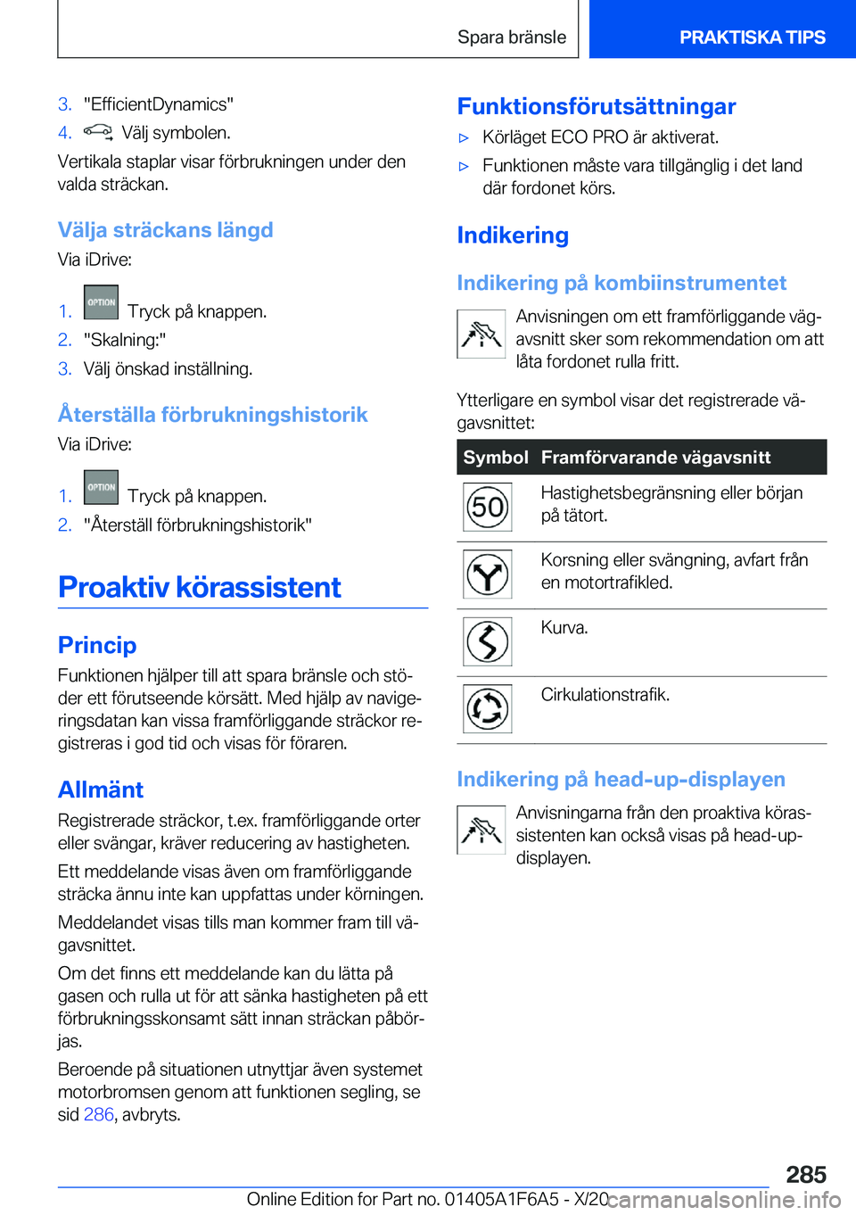 BMW X4 2021  InstruktionsbÖcker (in Swedish) �3�.��E�f�f�i�c�i�e�n�t�D�y�n�a�m�i�c�s��4�.���V�ä�l�j��s�y�m�b�o�l�e�n�.
�V�e�r�t�i�k�a�l�a��s�t�a�p�l�a�r��v�i�s�a�r��f�