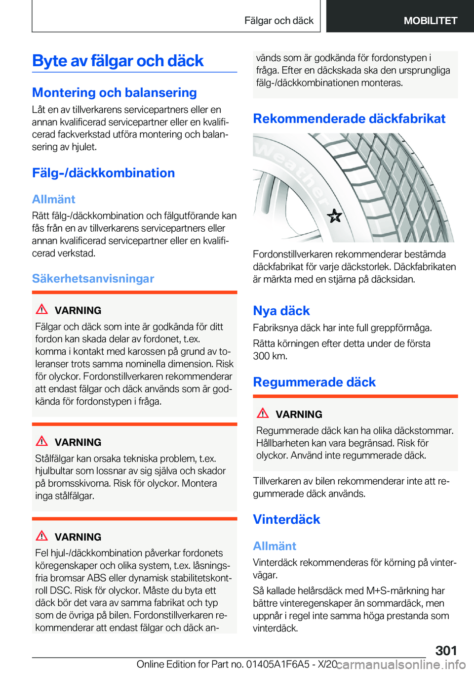 BMW X4 2021  InstruktionsbÖcker (in Swedish) �B�y�t�e��a�v��f�ä�l�g�a�r��o�c�h��d�ä�c�k
�M�o�n�t�e�r�i�n�g��o�c�h��b�a�l�a�n�s�e�r�i�n�g
�L�å�t��e�n��a�v��t�i�l�l�v�e�r�k�a�r�e�n�s��s�e�r�v�i�c�e�p�a�r�t�n�e�r�s��e�l�l�e�r��e�n �a