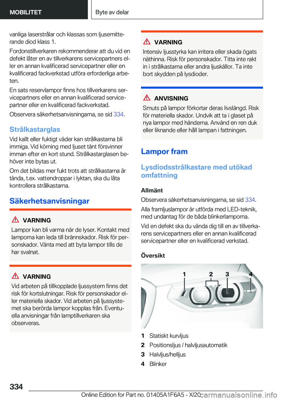 BMW X4 2021  InstruktionsbÖcker (in Swedish) �v�a�n�l�i�g�a��l�a�s�e�r�s�t�r�å�l�a�r��o�c�h��k�l�a�s�s�a�s��s�o�m��l�j�u�s�e�m�i�t�t�ej
�r�a�n�d�e��d�i�o�d��k�l�a�s�s��1�.
�F�o�r�d�o�n�s�t�i�l�l�v�e�r�k�a�r�e�n��r�e�k�o�m�m�e�n�d�e�r�