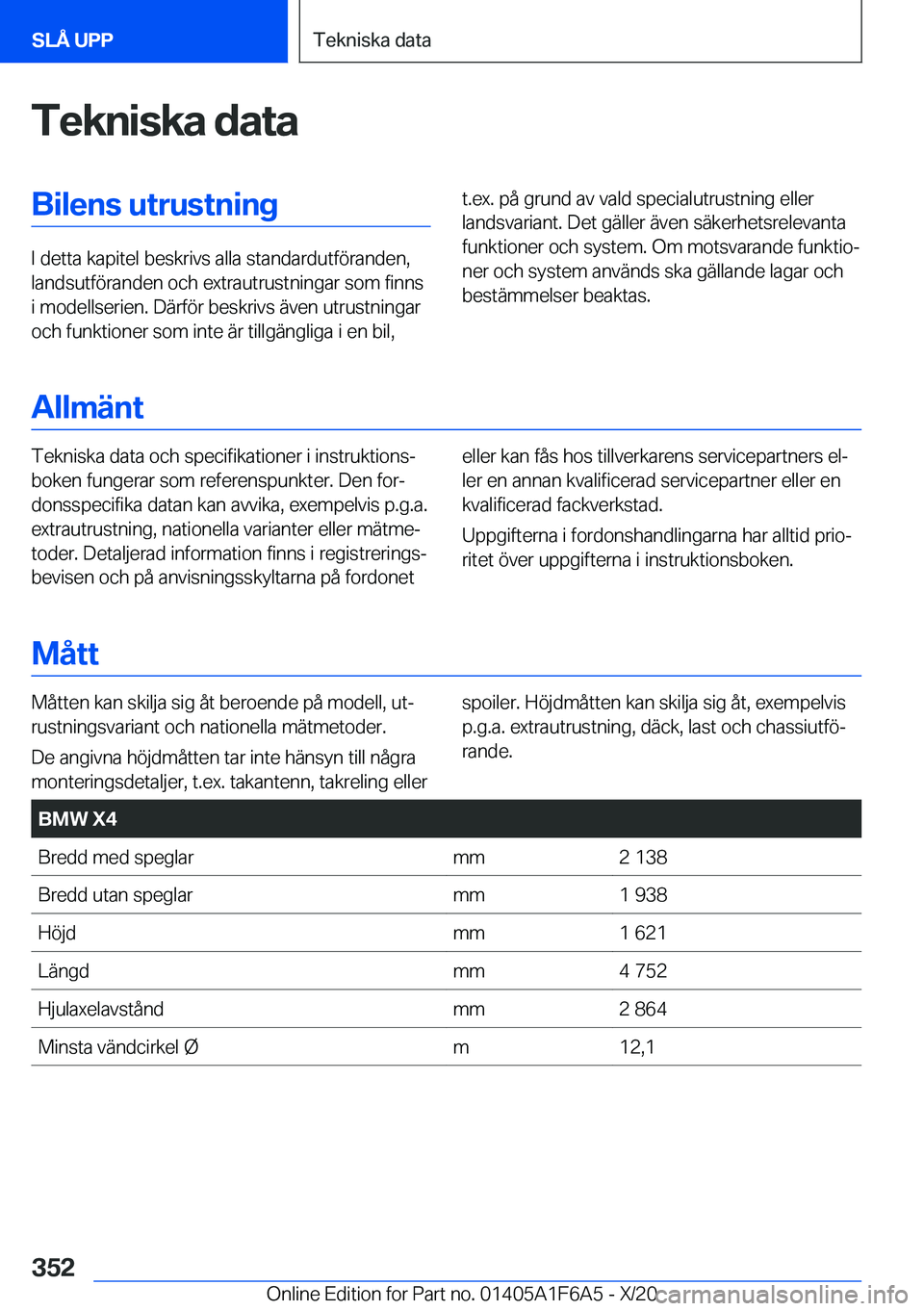BMW X4 2021  InstruktionsbÖcker (in Swedish) �T�e�k�n�i�s�k�a��d�a�t�a�B�i�l�e�n�s��u�t�r�u�s�t�n�i�n�g
�I��d�e�t�t�a��k�a�p�i�t�e�l��b�e�s�k�r�i�v�s��a�l�l�a��s�t�a�n�d�a�r�d�u�t�f�
