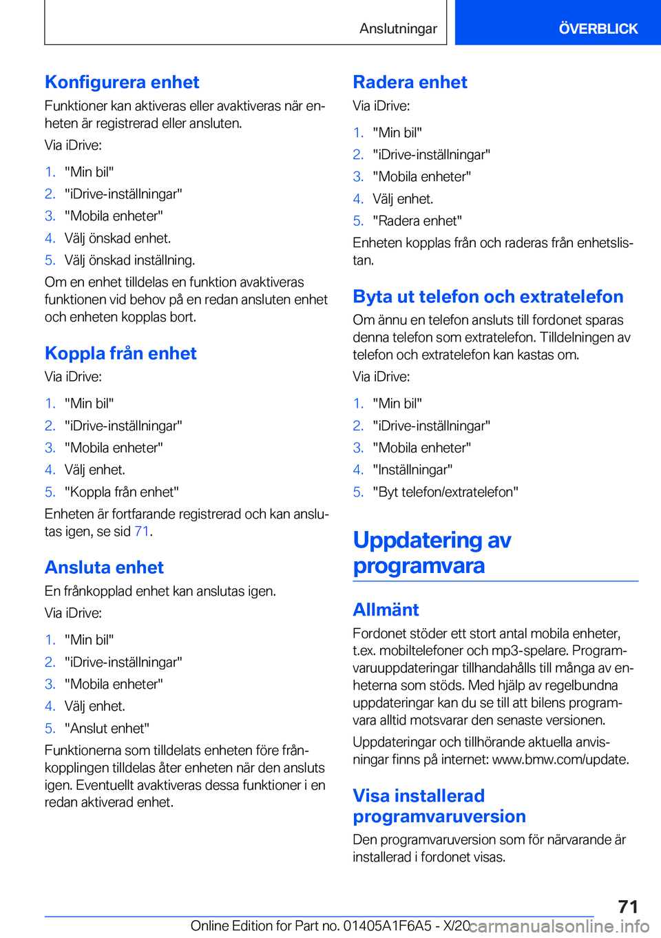 BMW X4 2021  InstruktionsbÖcker (in Swedish) �K�o�n�f�i�g�u�r�e�r�a��e�n�h�e�t�F�u�n�k�t�i�o�n�e�r��k�a�n��a�k�t�i�v�e�r�a�s��e�l�l�e�r��a�v�a�k�t�i�v�e�r�a�s��n�ä�r��e�nj
�h�e�t�e�n��ä�r��r�e�g�i�s�t�r�e�r�a�d��e�l�l�e�r��a�n�s�l�