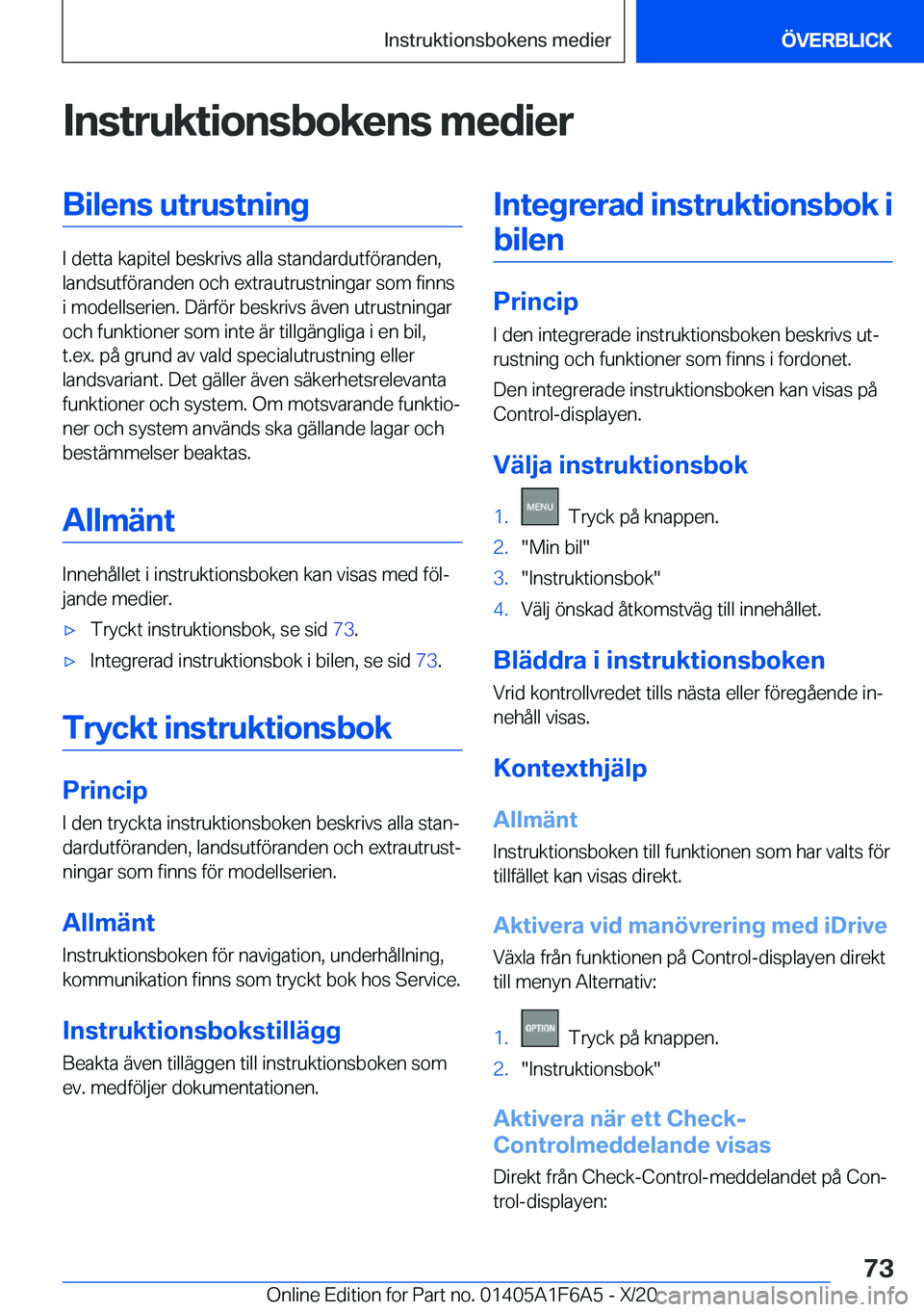 BMW X4 2021  InstruktionsbÖcker (in Swedish) �I�n�s�t�r�u�k�t�i�o�n�s�b�o�k�e�n�s��m�e�d�i�e�r�B�i�l�e�n�s��u�t�r�u�s�t�n�i�n�g
�I��d�e�t�t�a��k�a�p�i�t�e�l��b�e�s�k�r�i�v�s��a�l�l�a��s�t�a�n�d�a�r�d�u�t�f�