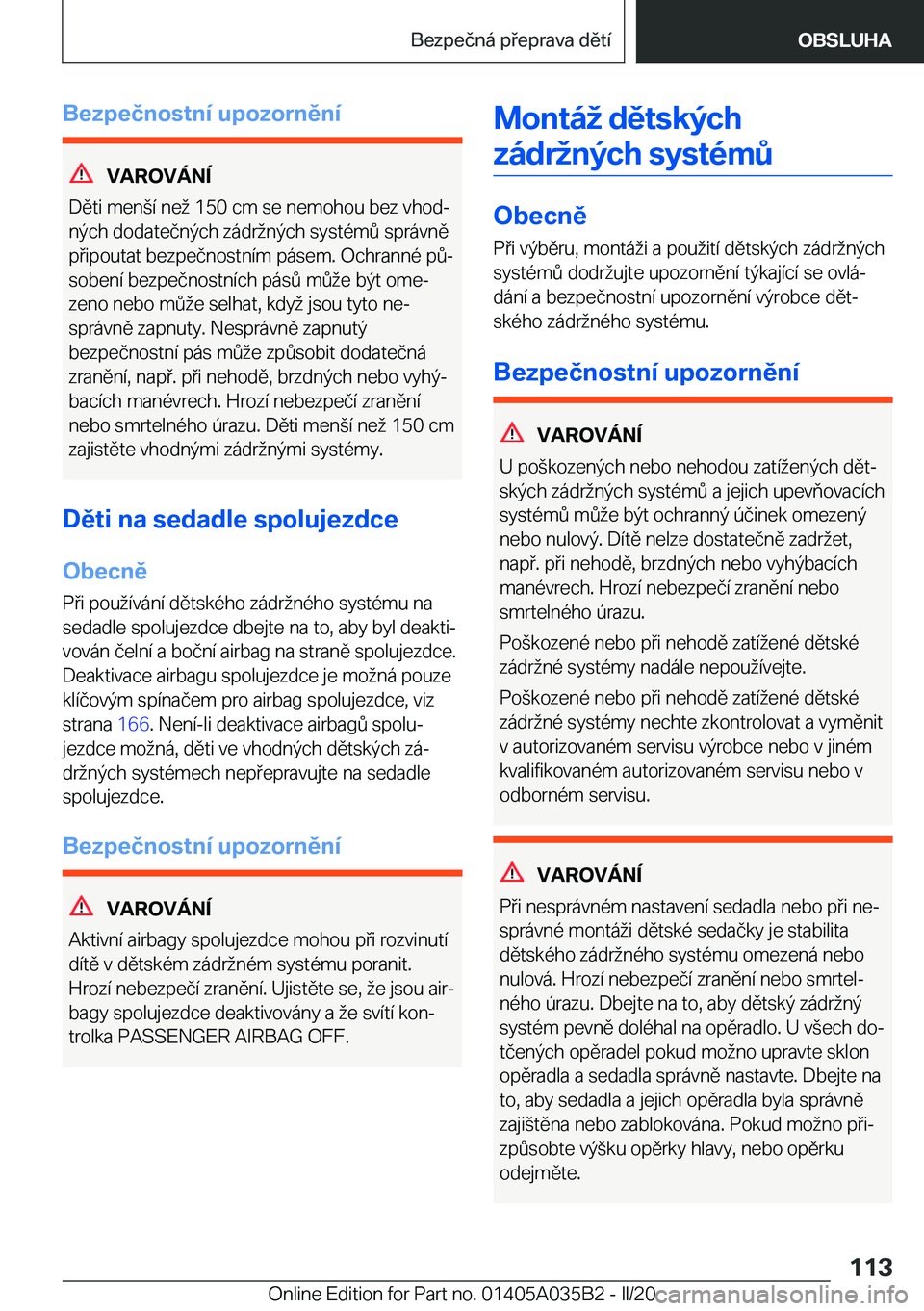 BMW X4 2020  Návod na použití (in Czech) �B�e�z�p�e�č�n�o�s�t�n�