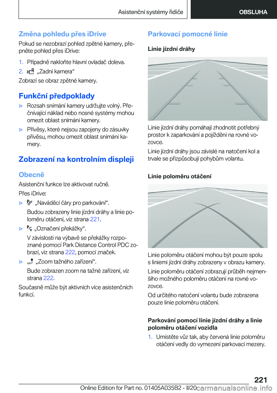 BMW X4 2020  Návod na použití (in Czech) �Z�m�ě�n�a��p�o�h�l�e�d�u��p�e�s��i�D�r�i�v�e
�P�o�k�u�d��s�e��n�e�z�o�b�r�a�z�