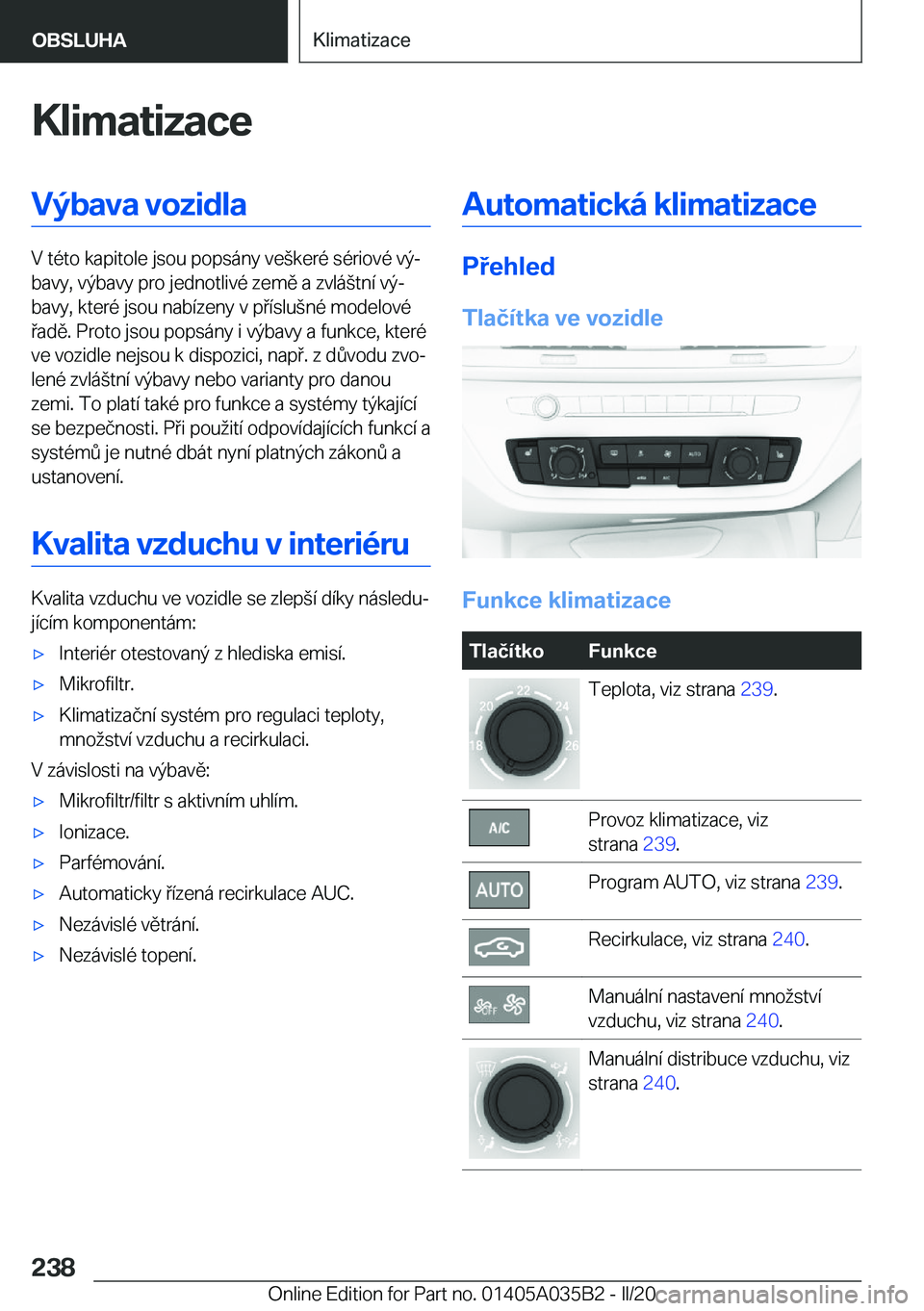 BMW X4 2020  Návod na použití (in Czech) �K�l�i�m�a�t�i�z�a�c�e�V�